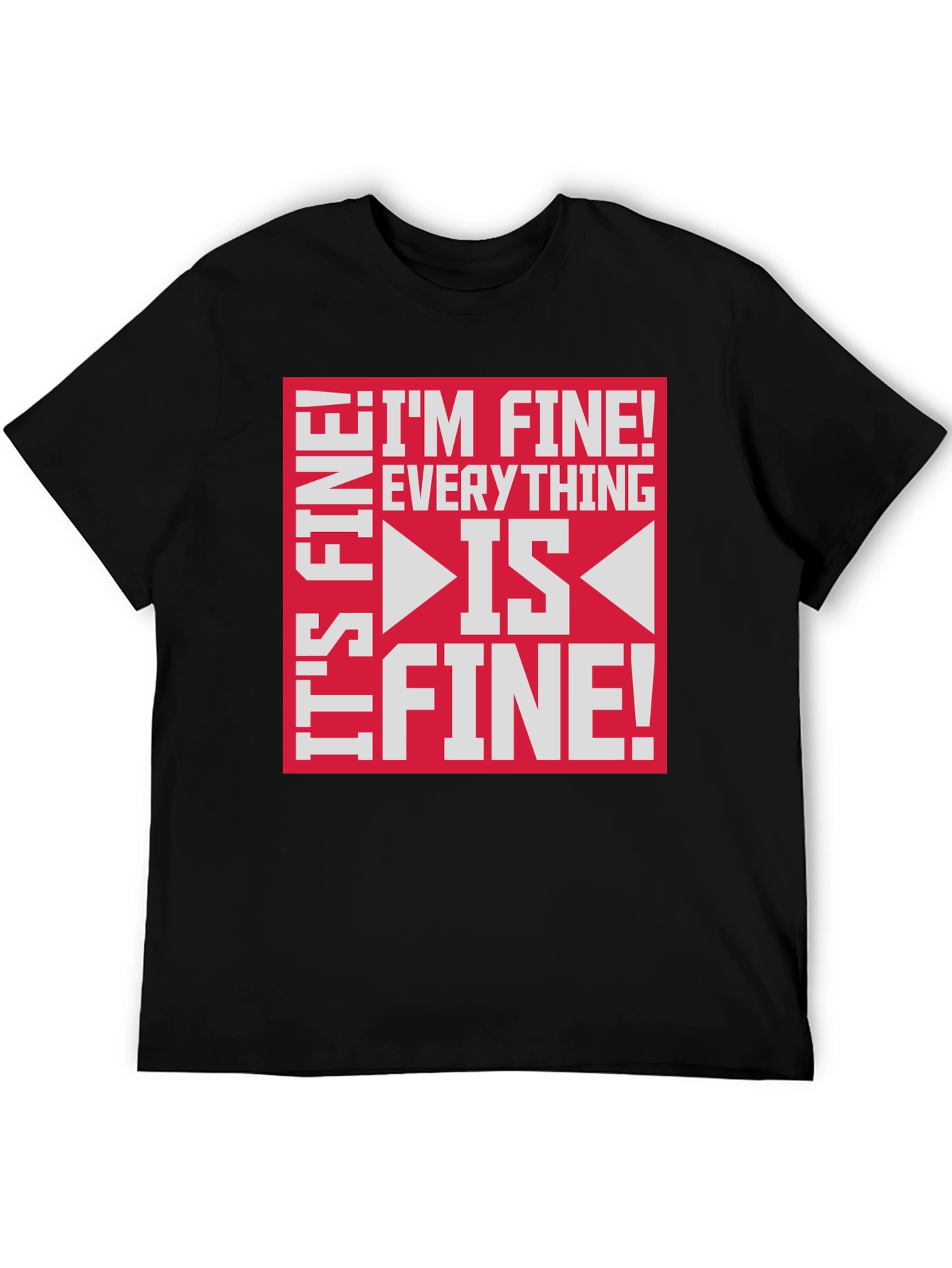 Black I'm Fine Everything is Fine Funny Graphic Tee view 5