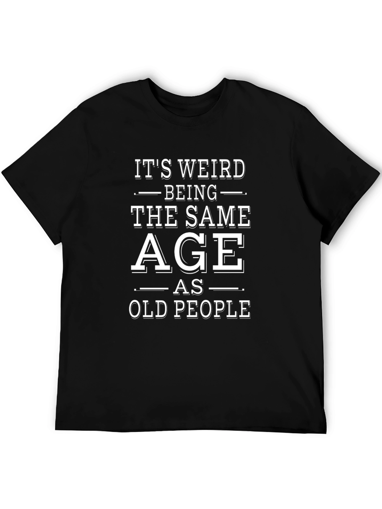 Black Funny "Same Age as Old People" Graphic Tee view 5