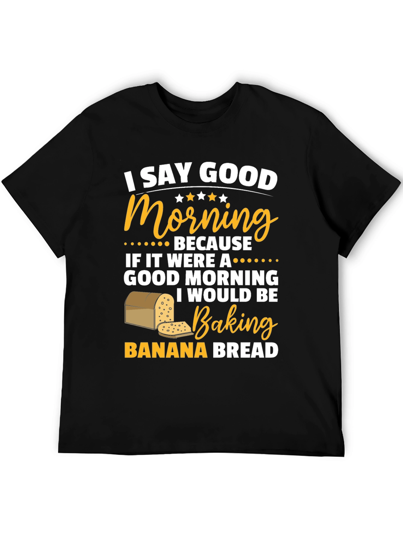 Black Good Morning Banana Bread T-Shirt view 5