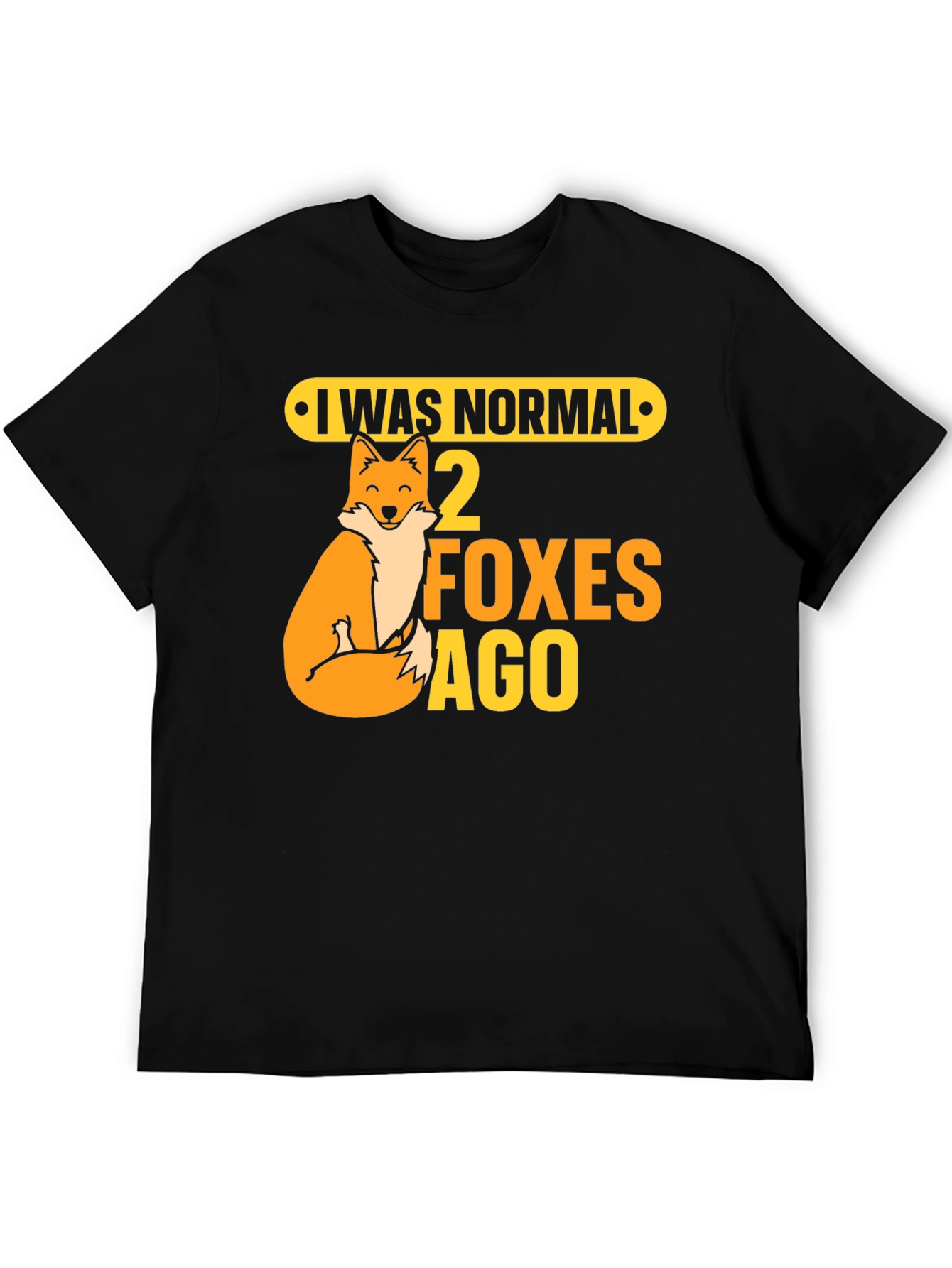 Black I Was Normal 2 Foxes Ago Graphic Tee view 5