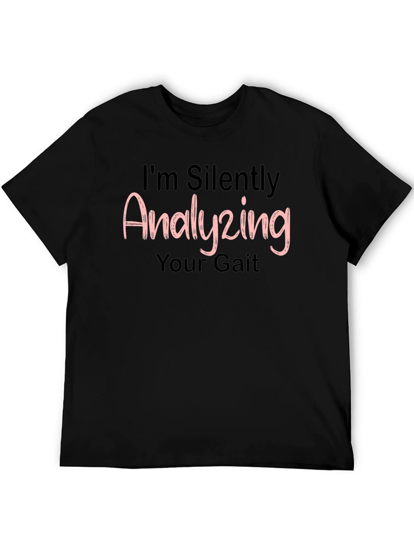 Analyzing Your Gait T-Shirt - Funny Novelty Tee - 5