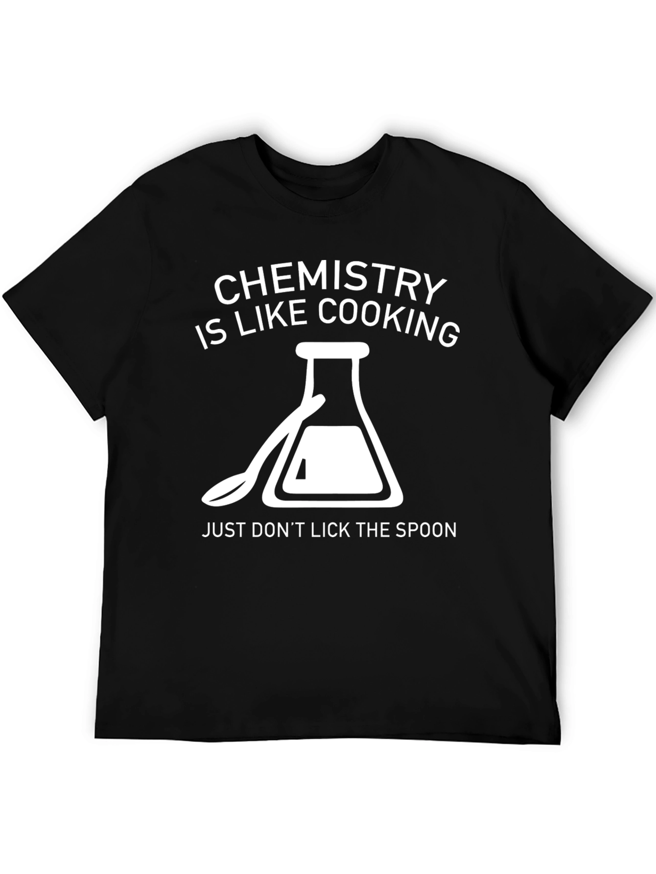 Black Chemistry is Like Cooking T-Shirt - Don't Lick the Spoon! view 5