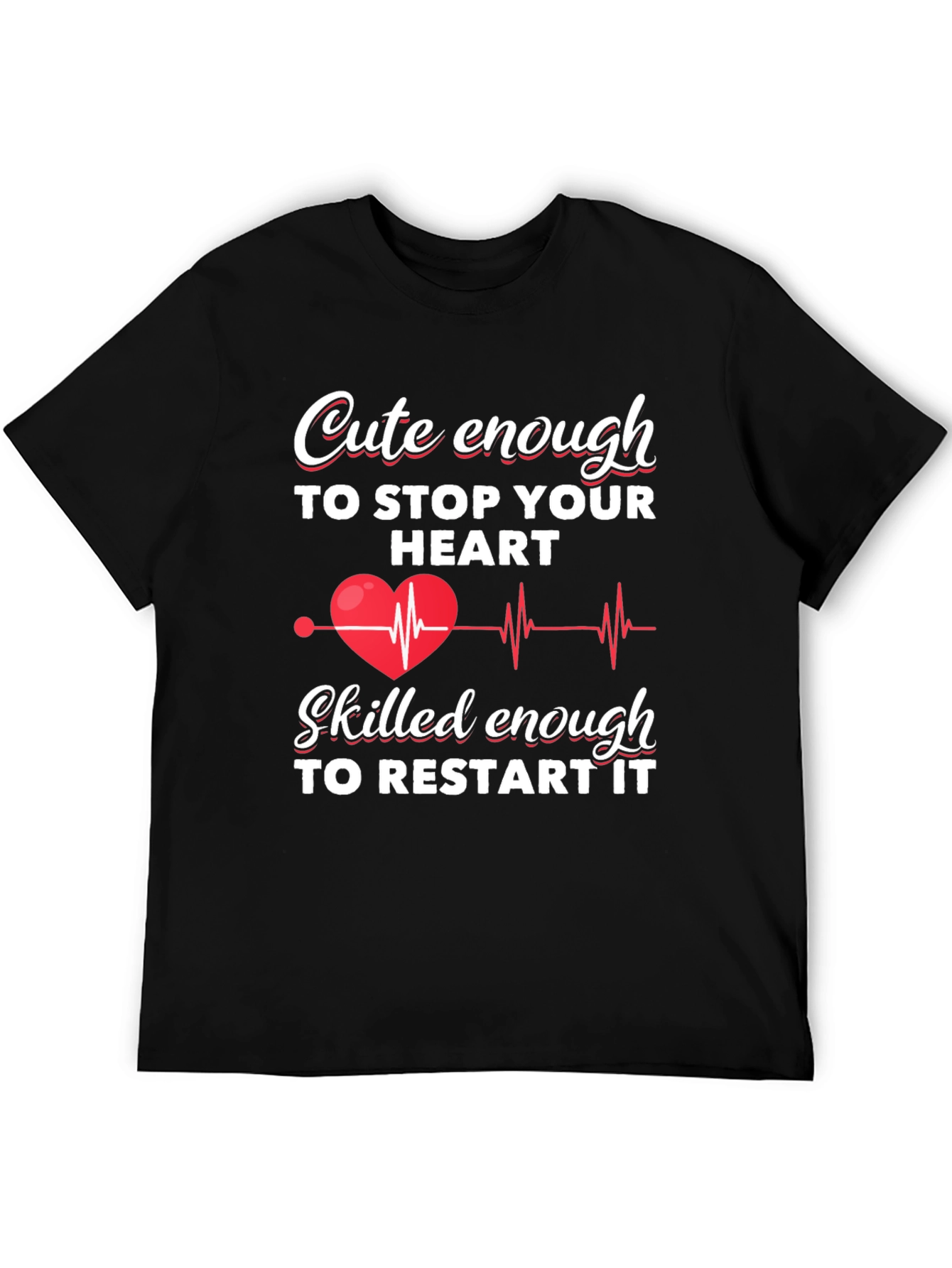 Black Cute Enough to Stop Your Heart T-Shirt view 5