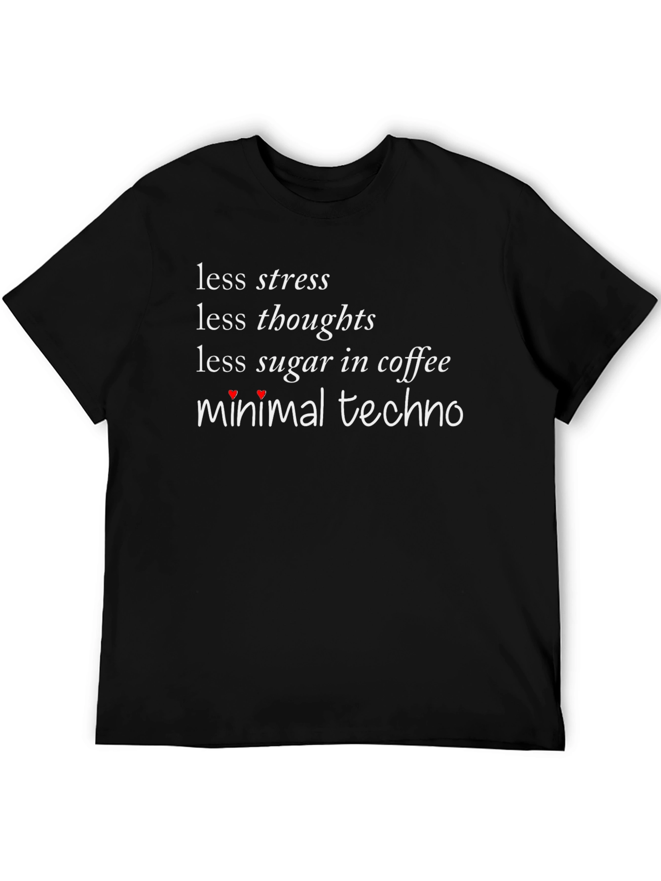 Black Less Stress Minimal Techno Black T-Shirt view 5