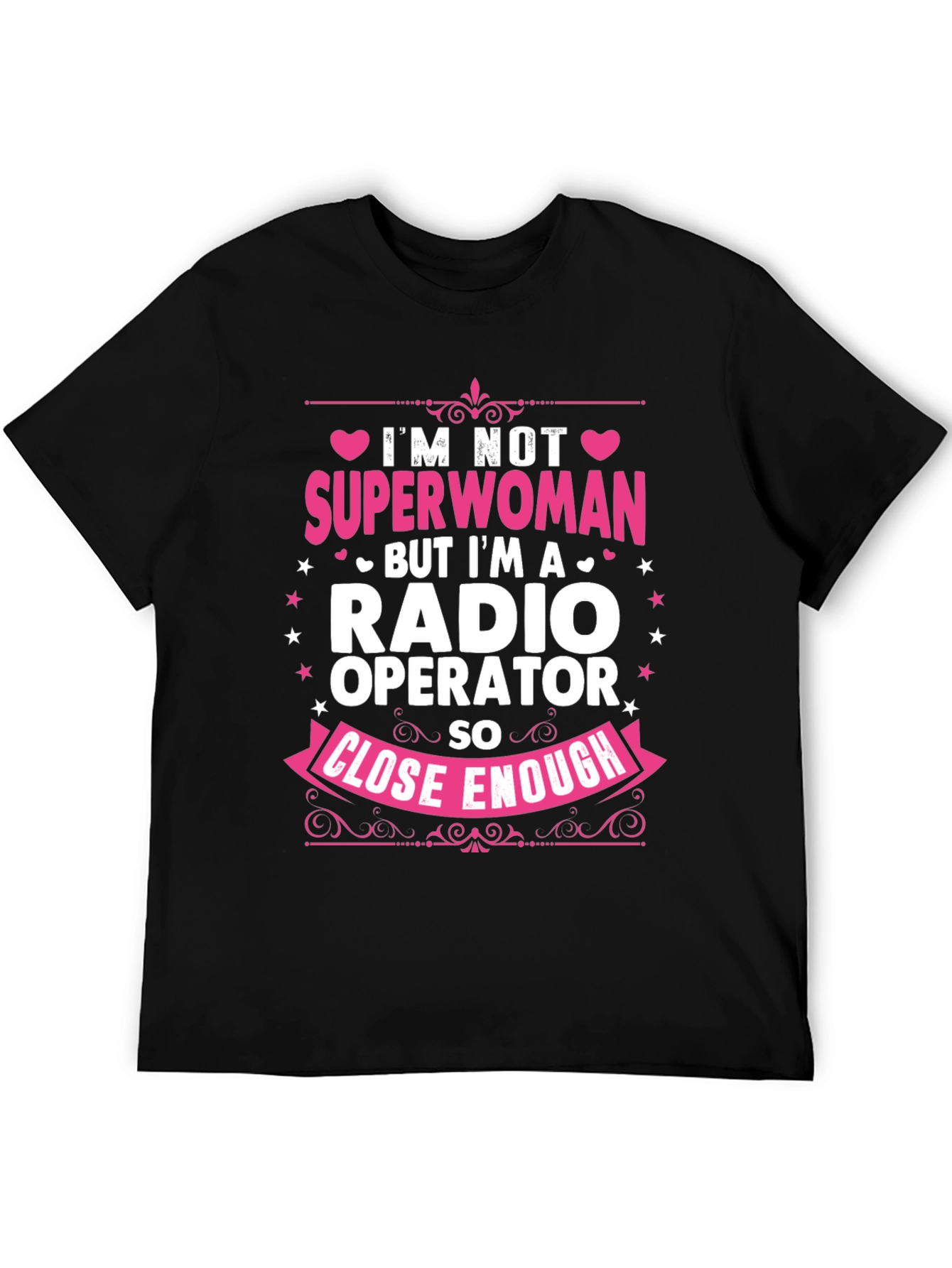Black Radio Operator T-Shirt - Superwoman Close Enough Funny Tee view 5