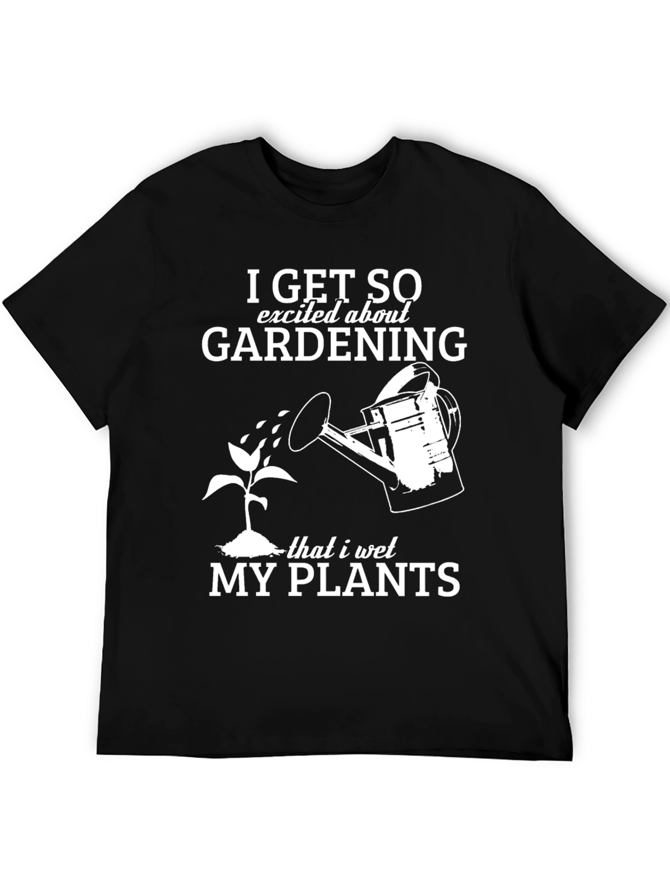 Black Gardening Humor T-Shirt: "I Wet My Plants" view 5