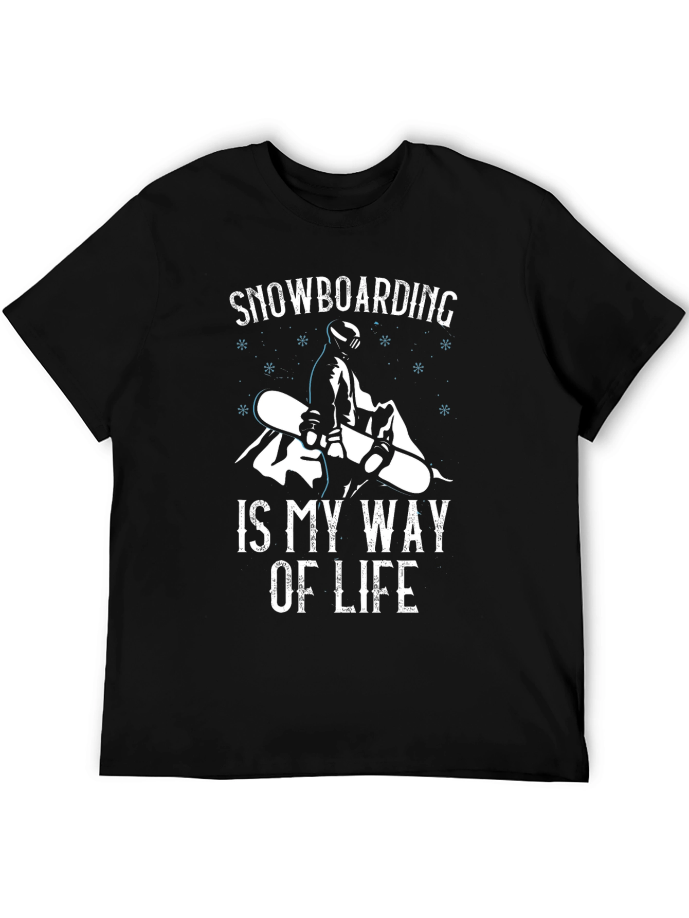 Black Snowboarding Is My Way Of Life T-Shirt view 5