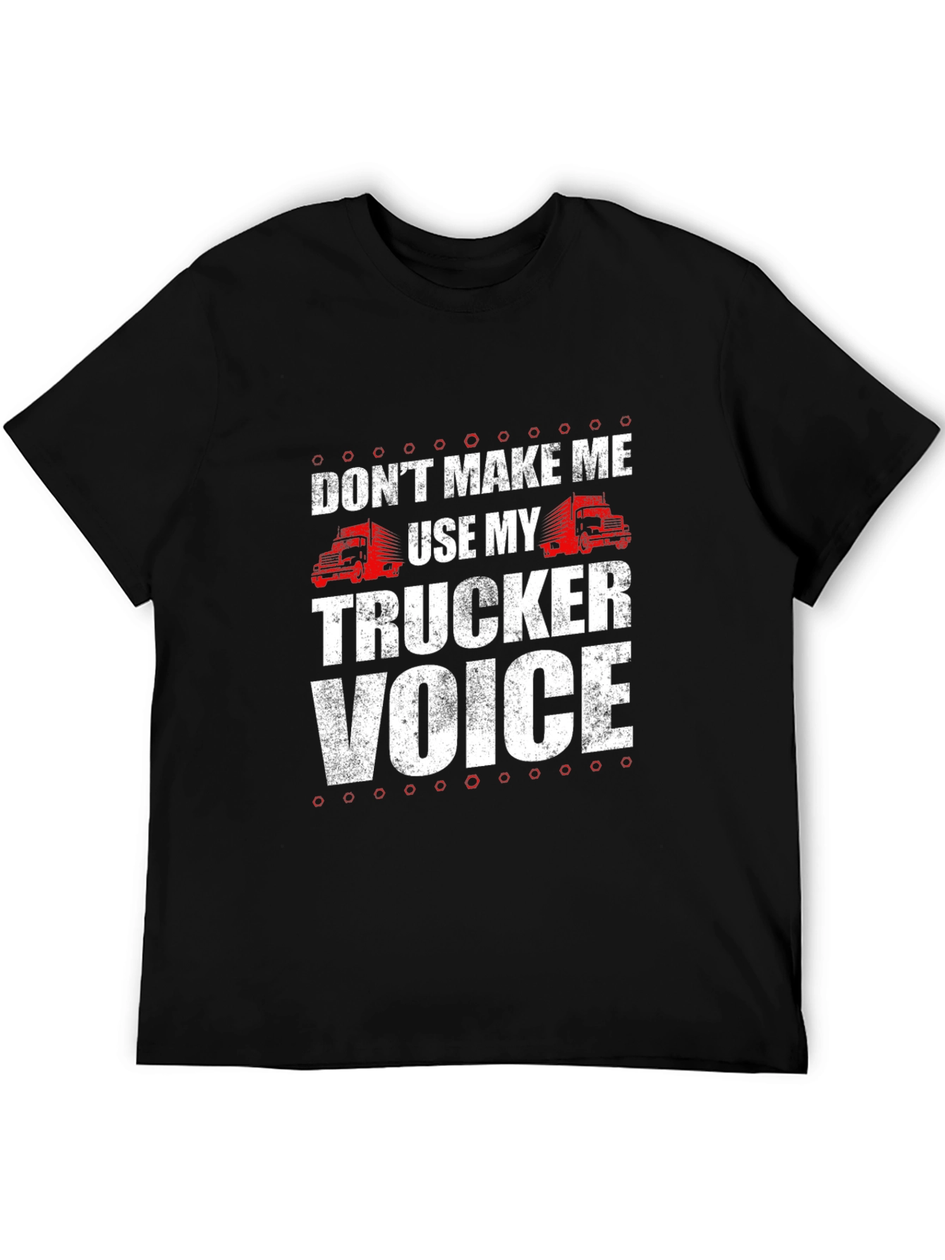 Black Don't Make Me Use My Trucker Voice T-Shirt view 5