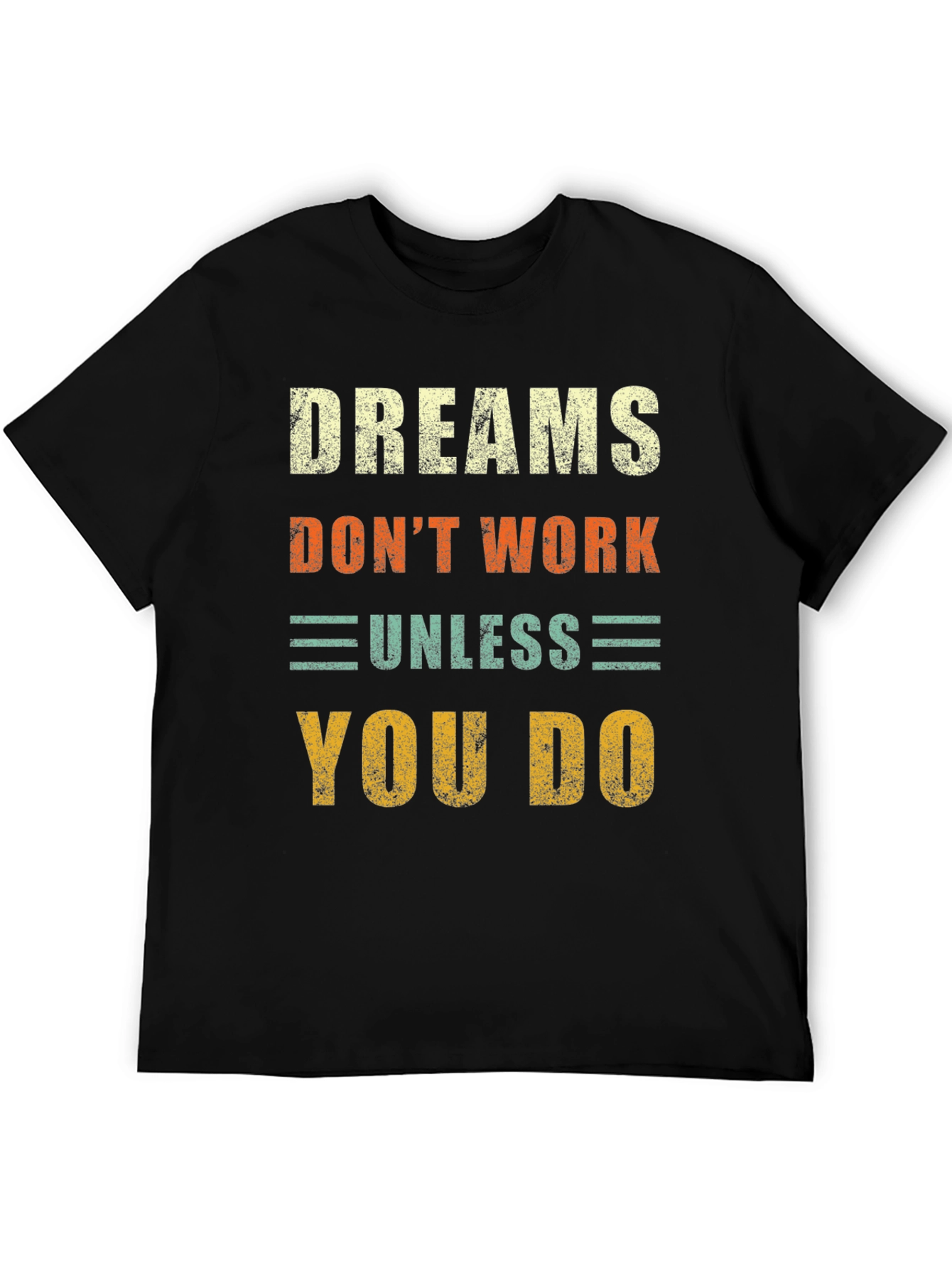 Black Dreams Don't Work T-Shirt - Motivational Graphic Tee view 5