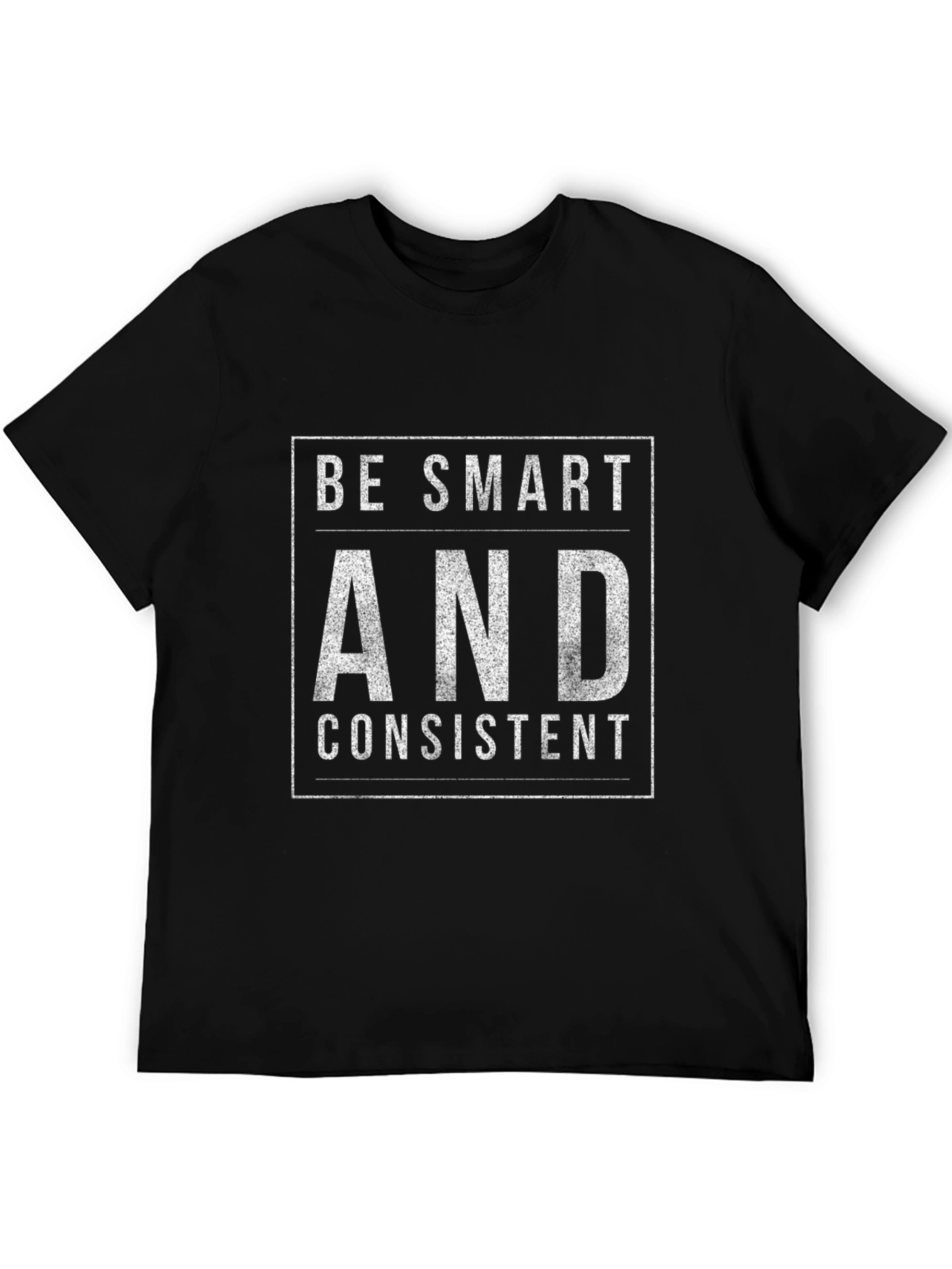 Black Be Smart and Consistent Graphic Tee view 5