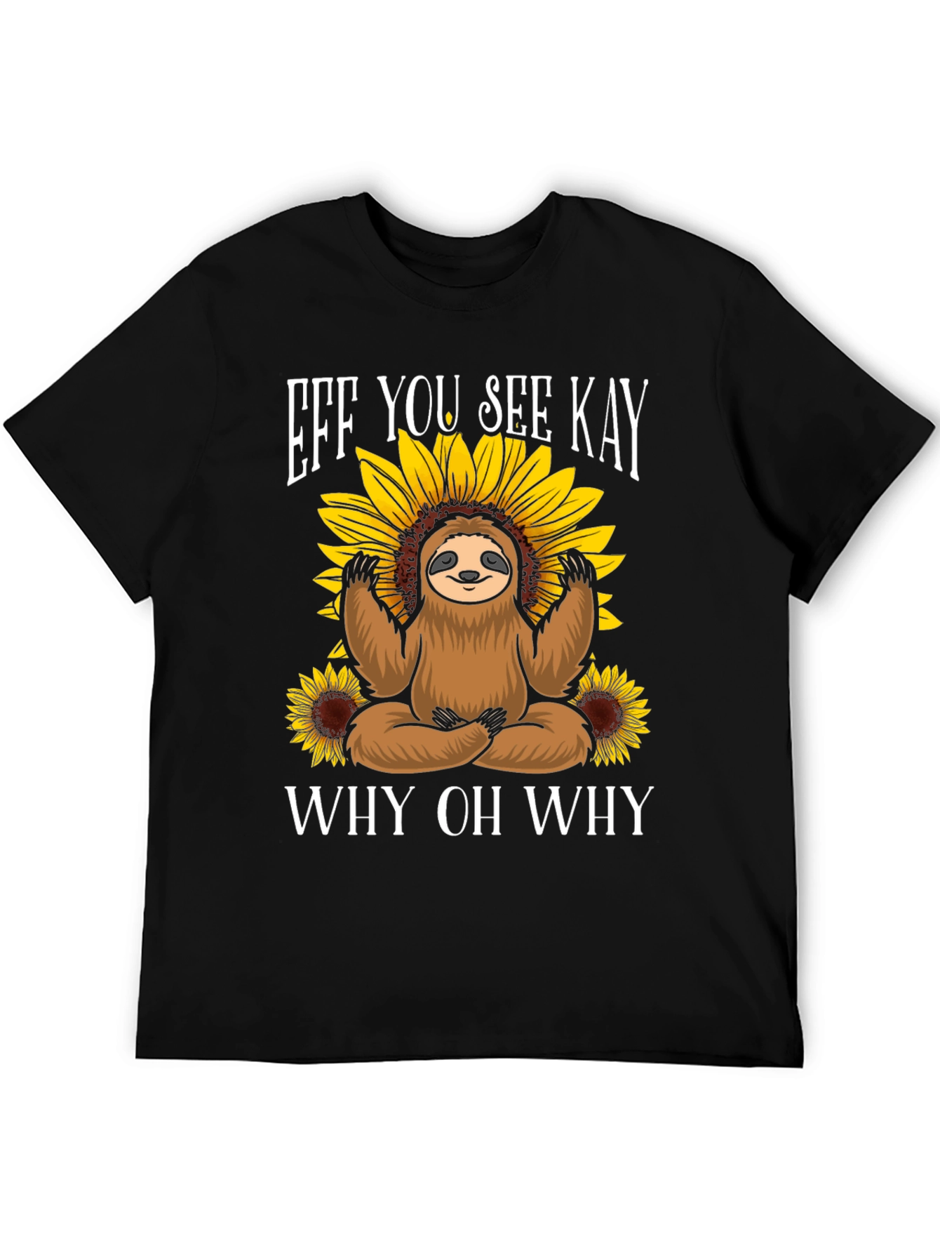 Black Eff You See Kay Sloth T-Shirt view 5