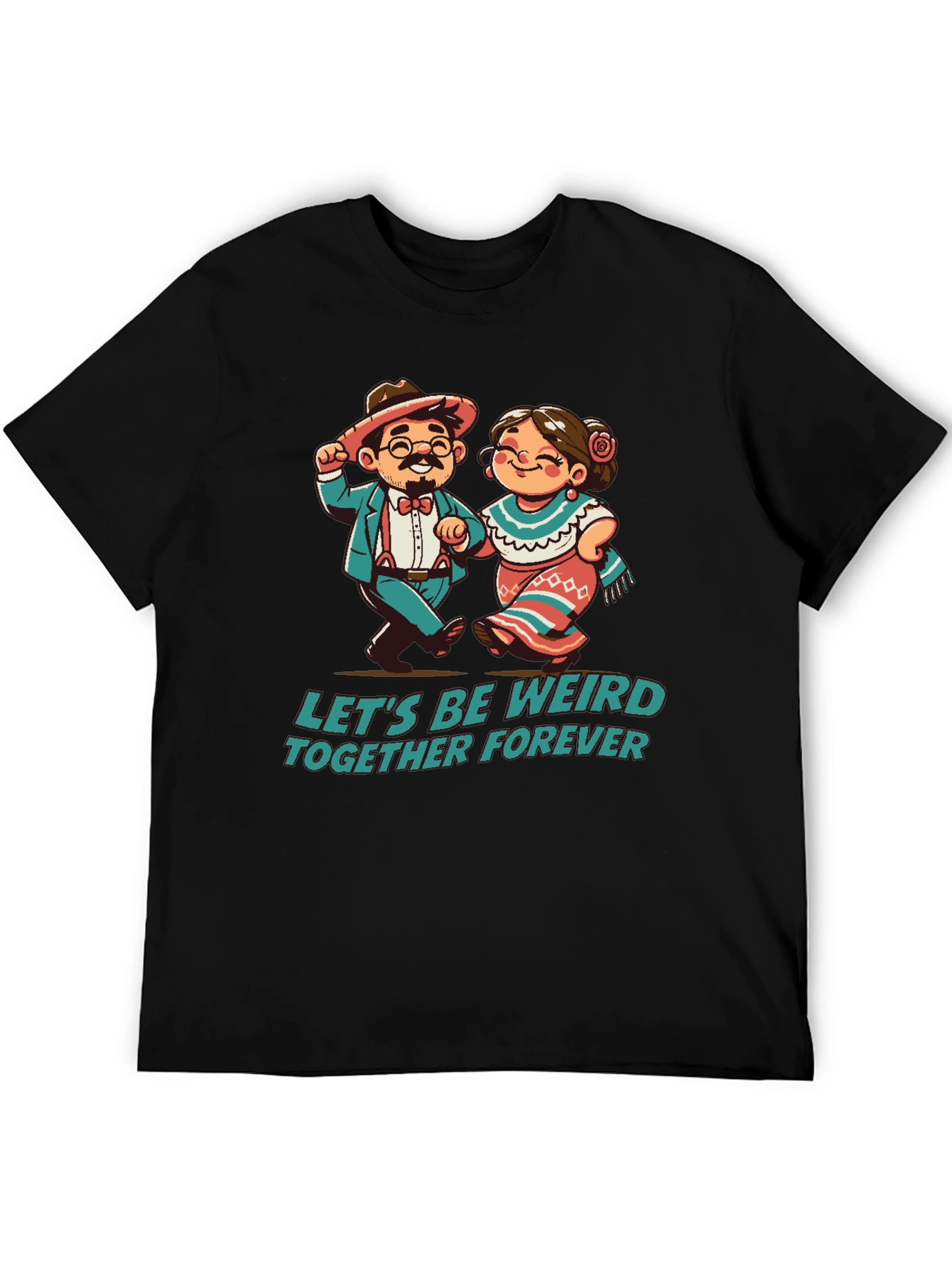 Black Let's Be Weird Together Forever T-Shirt view 5