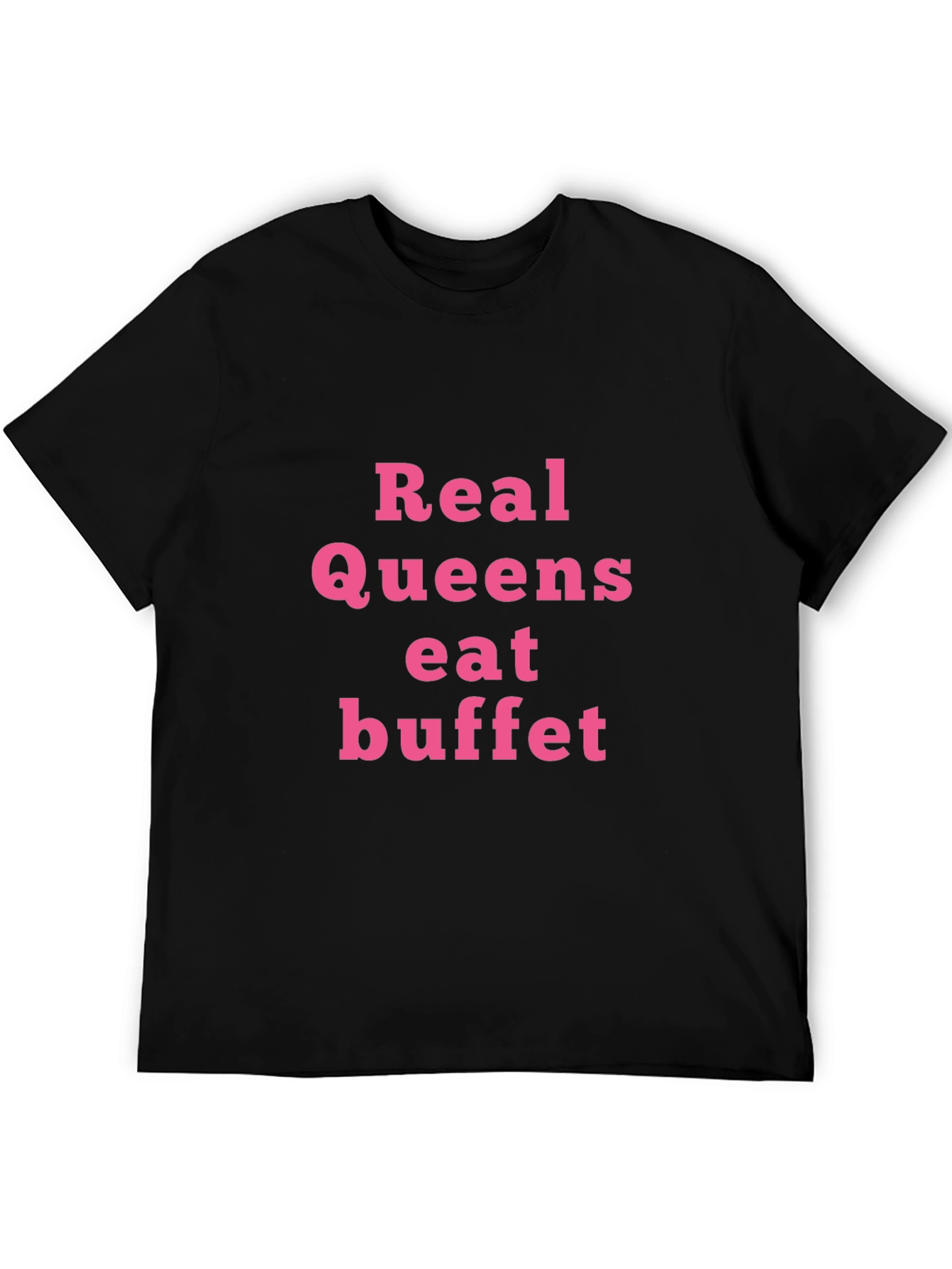 Black Real Queens Eat Buffet T-Shirt - Funny Slogan Tee view 5