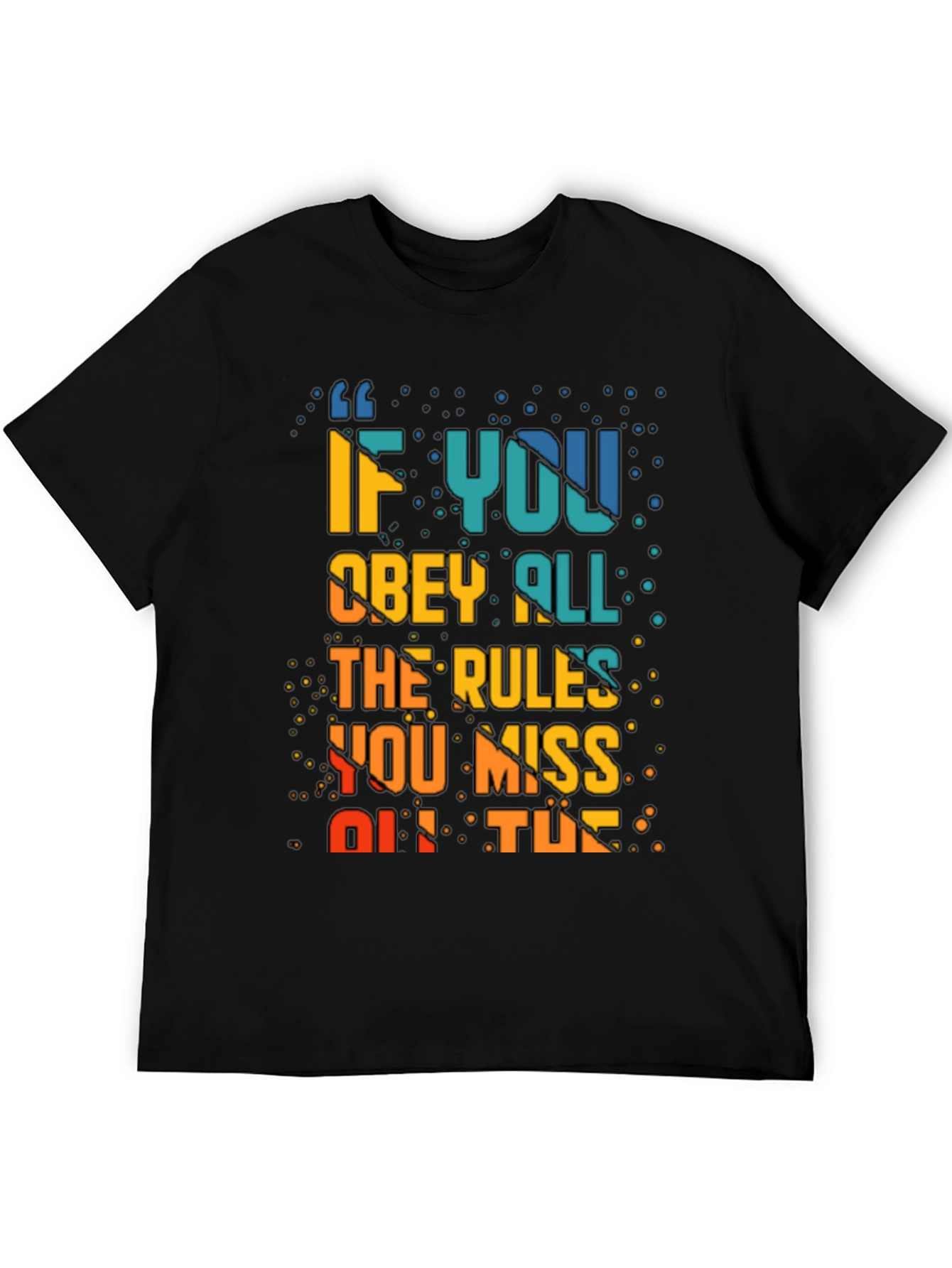 Black Rule Breaker Graphic Tee - Obey All The Rules You Miss Out Fun Shirt view 5