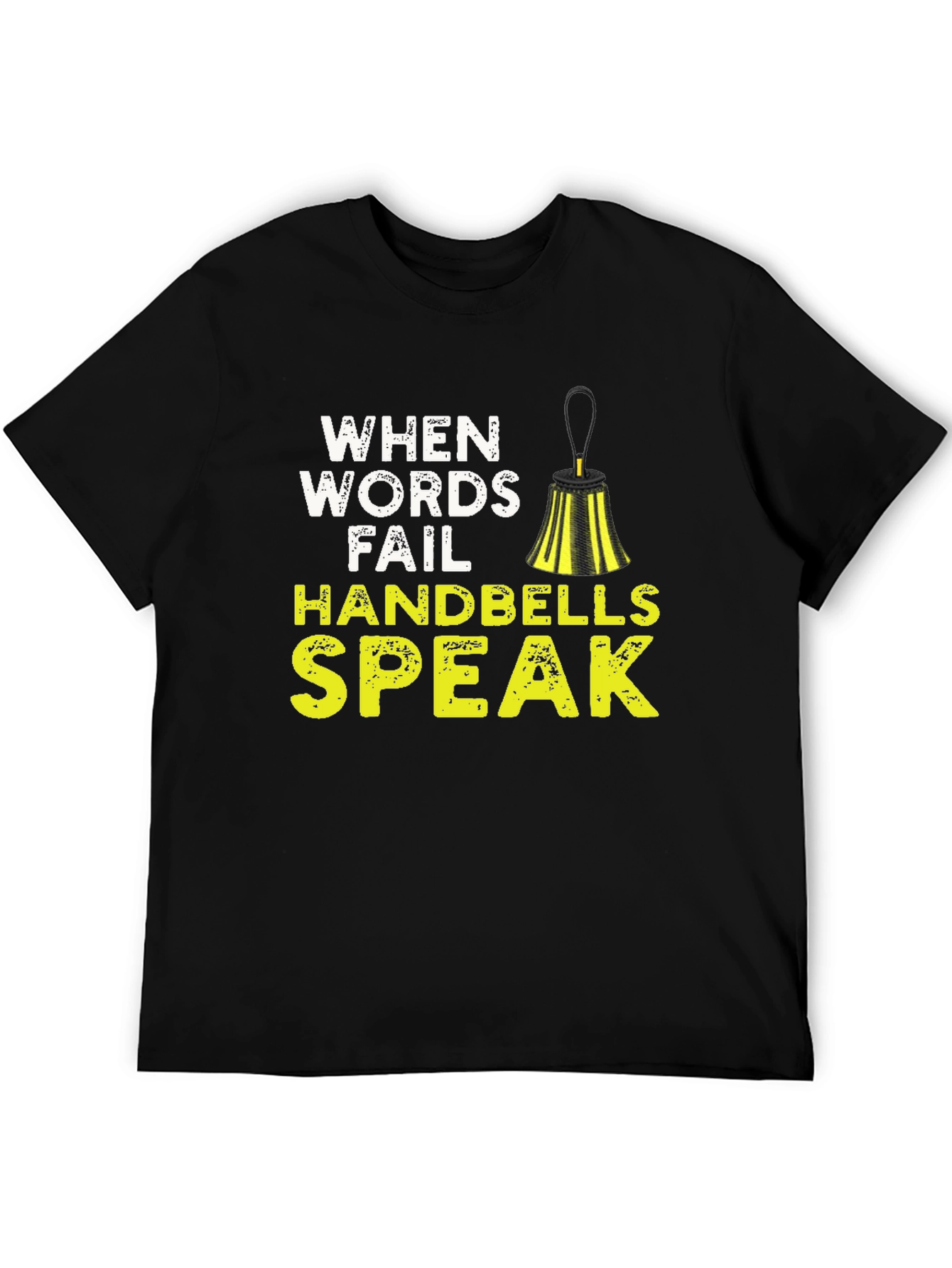 Black When Words Fail Handbells Speak Black T-Shirt view 5