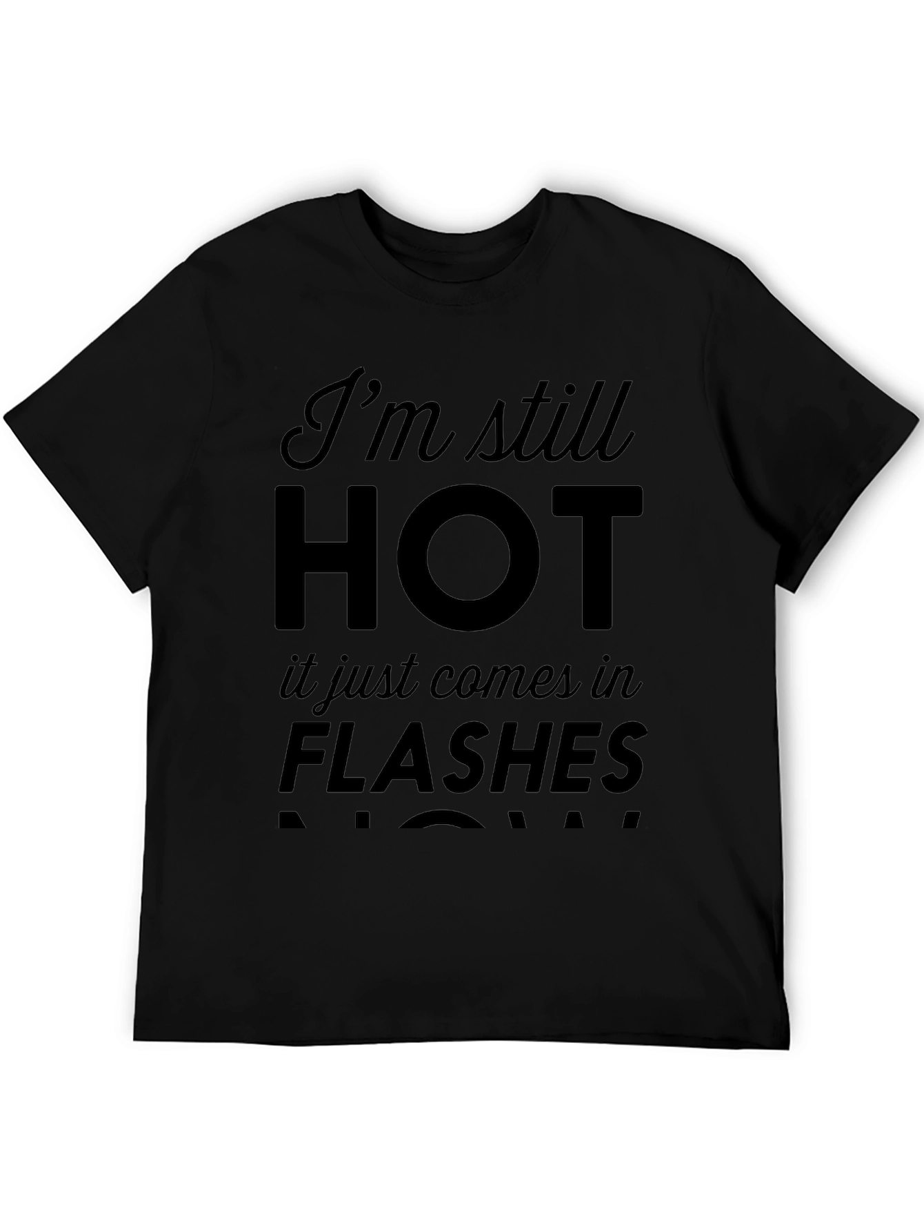 Black Funny Hot Flashes T-Shirt, Novelty Slogan Tee view 5