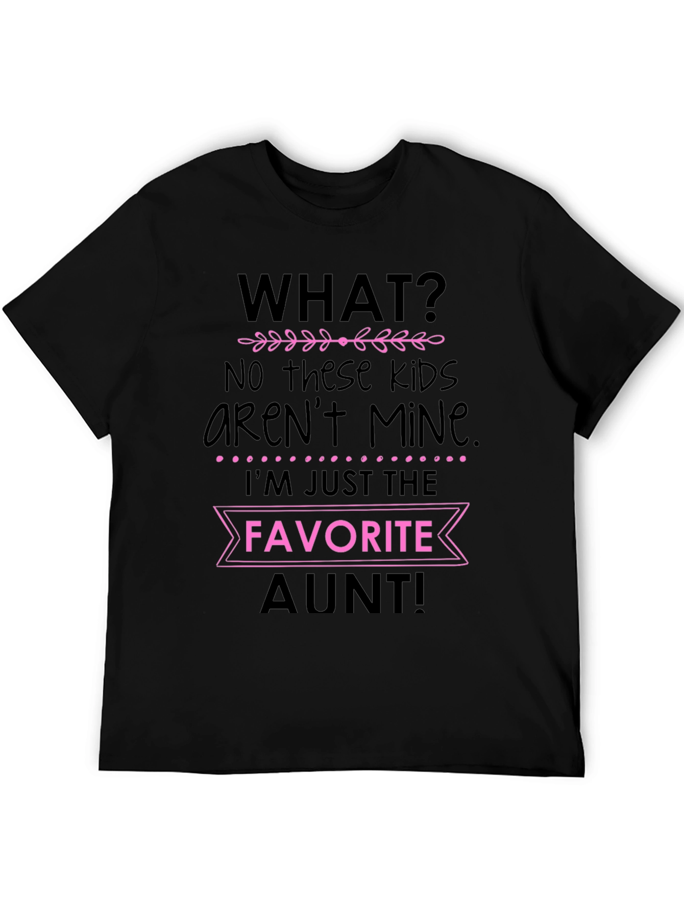 Black Favorite Aunt T-Shirt - Funny Auntie Tee view 5