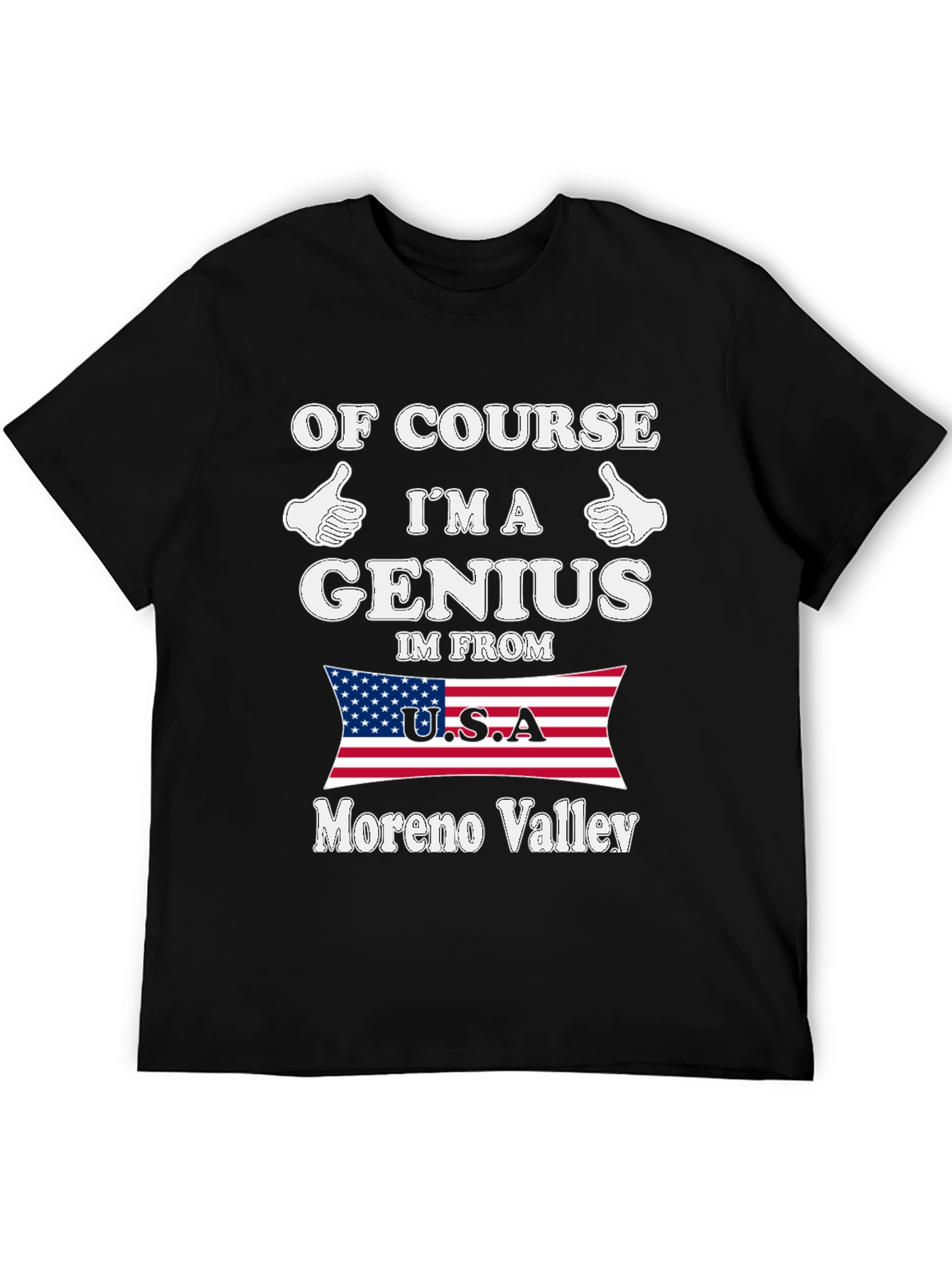 Black Of Course I'm A Genius Moreno Valley T-Shirt view 5