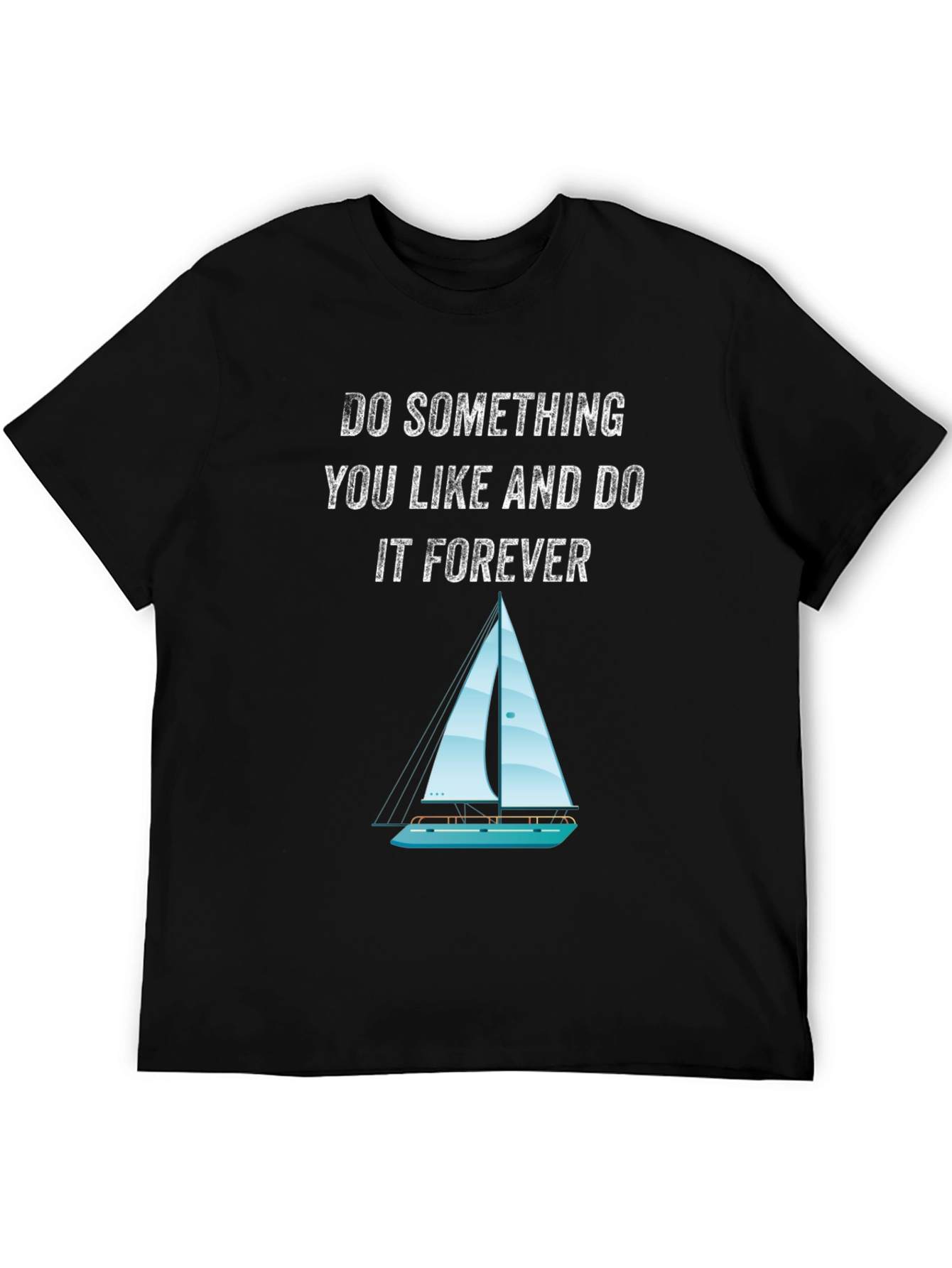 Black Inspirational Sailing T-Shirt - Do What You Love view 5