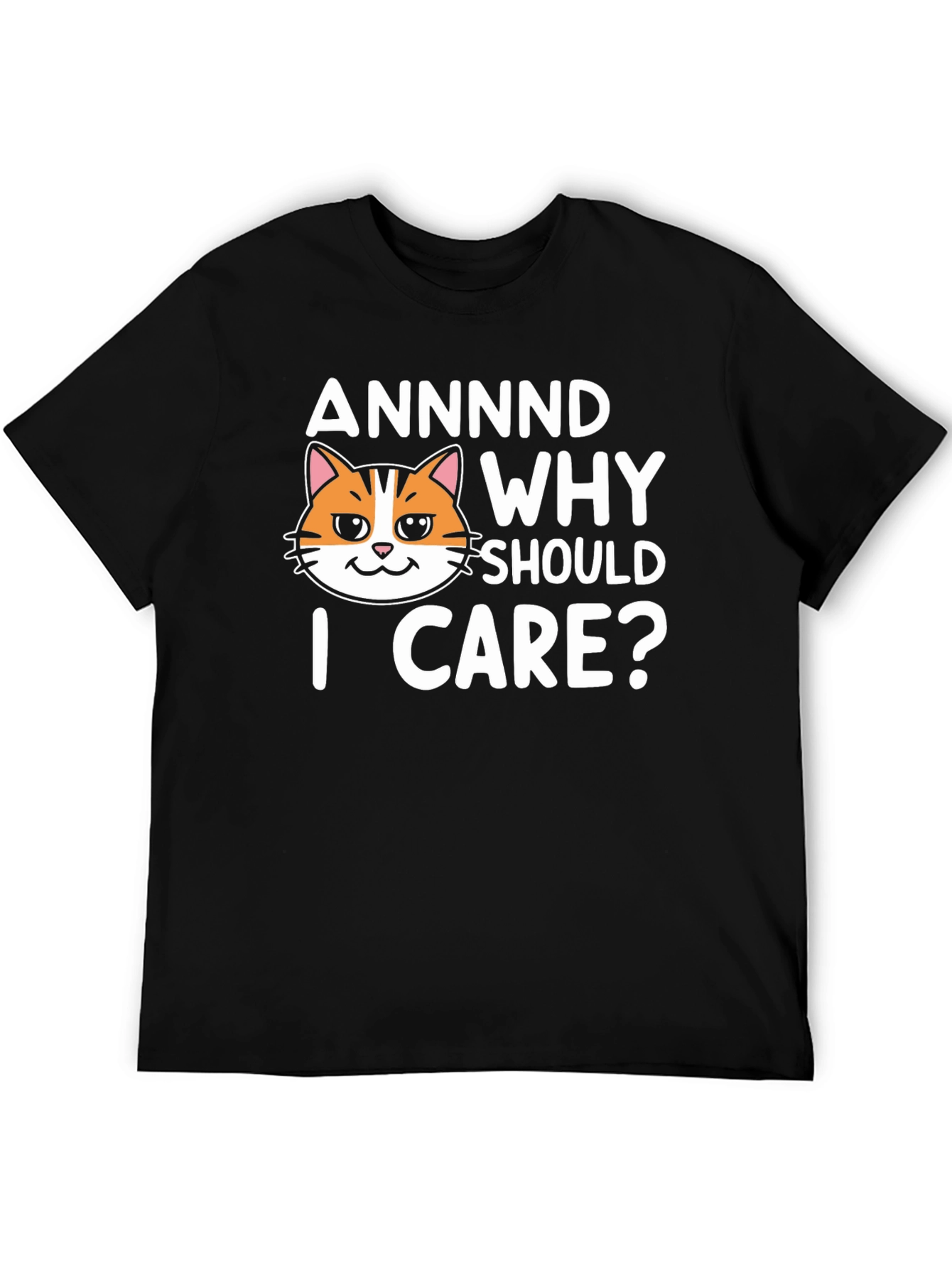 Black Annnd Why Should I Care? Funny Cat Graphic T-Shirt view 5