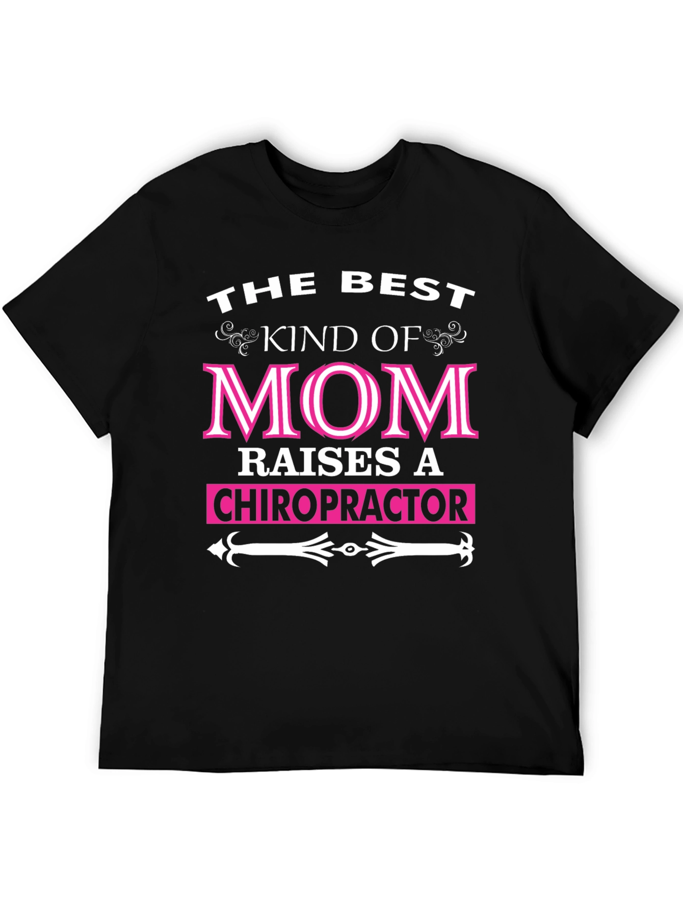 Black Best Kind of Mom Raises a Chiropractor T-Shirt view 5