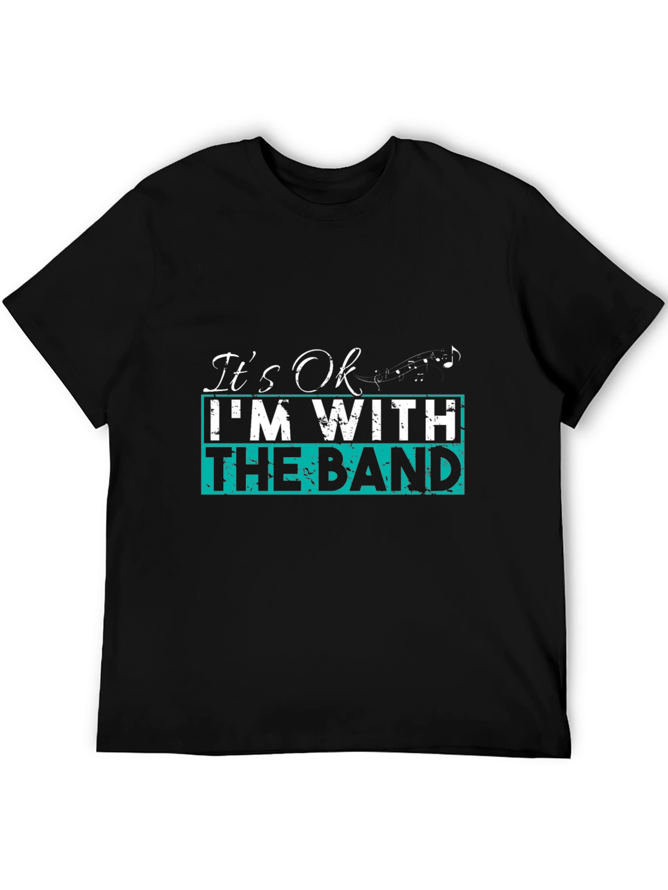 It's OK I'm With the Band Black T-Shirt - 5