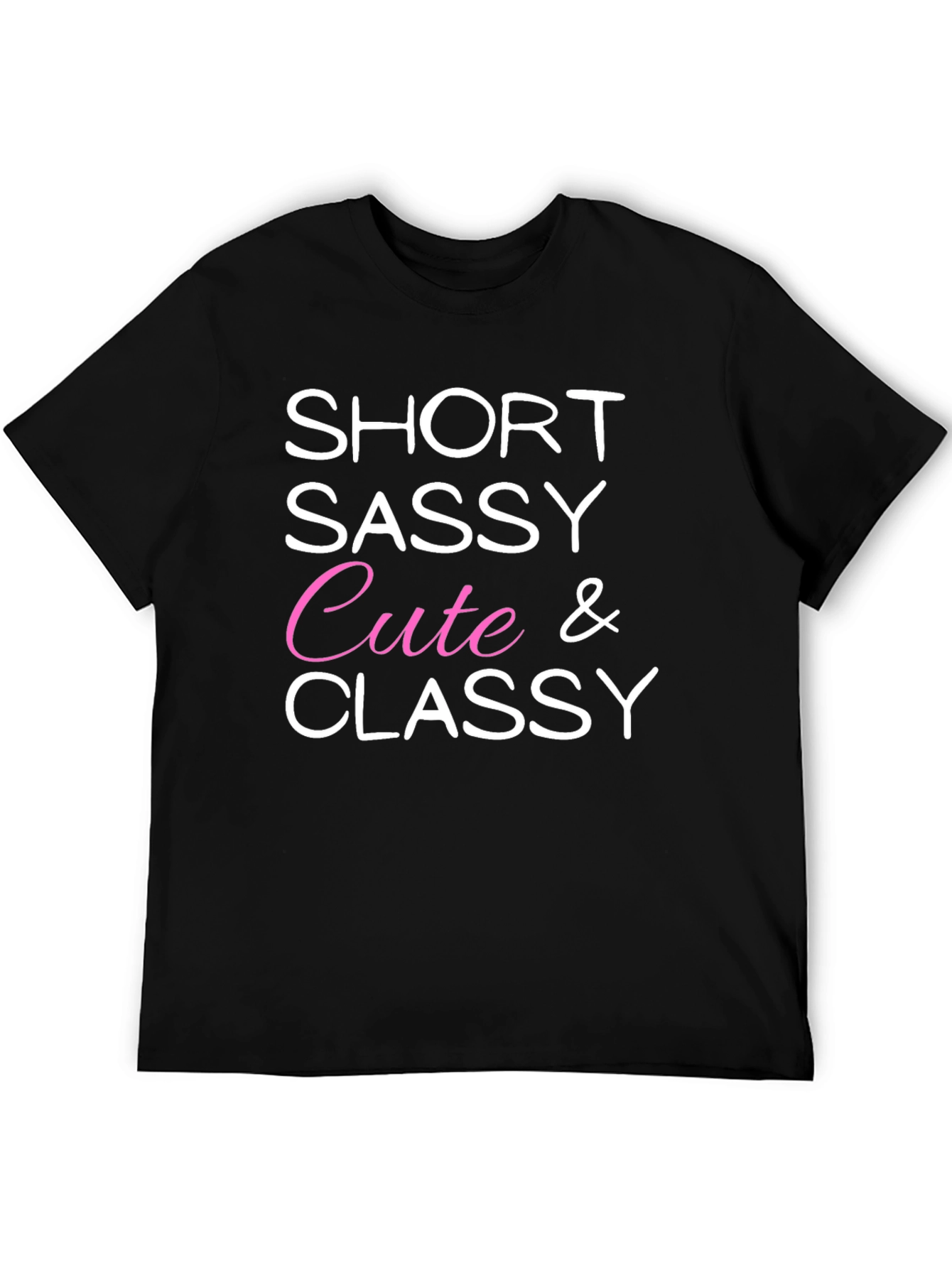 Black Short Sassy Cute & Classy Graphic Tee view 5