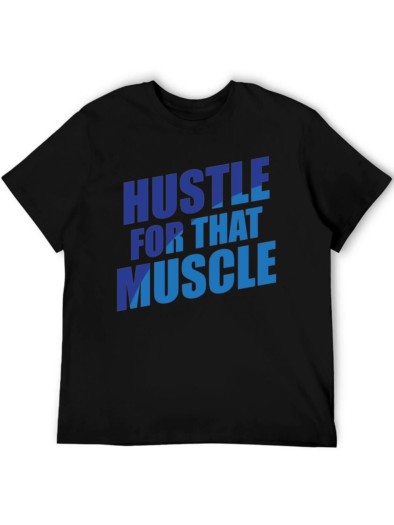 Black Hustle for That Muscle T-Shirt - Gym Motivation view 5
