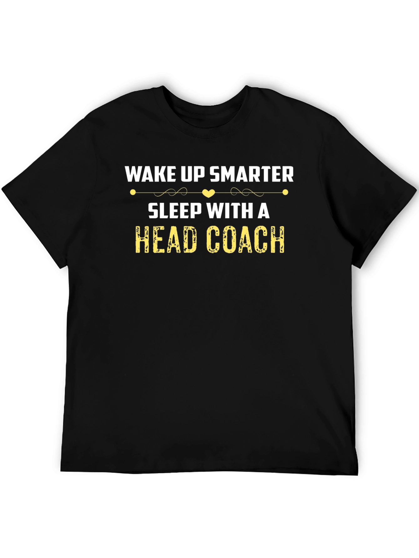 Wake Up Smarter Sleep With A Head Coach T-Shirt - 5
