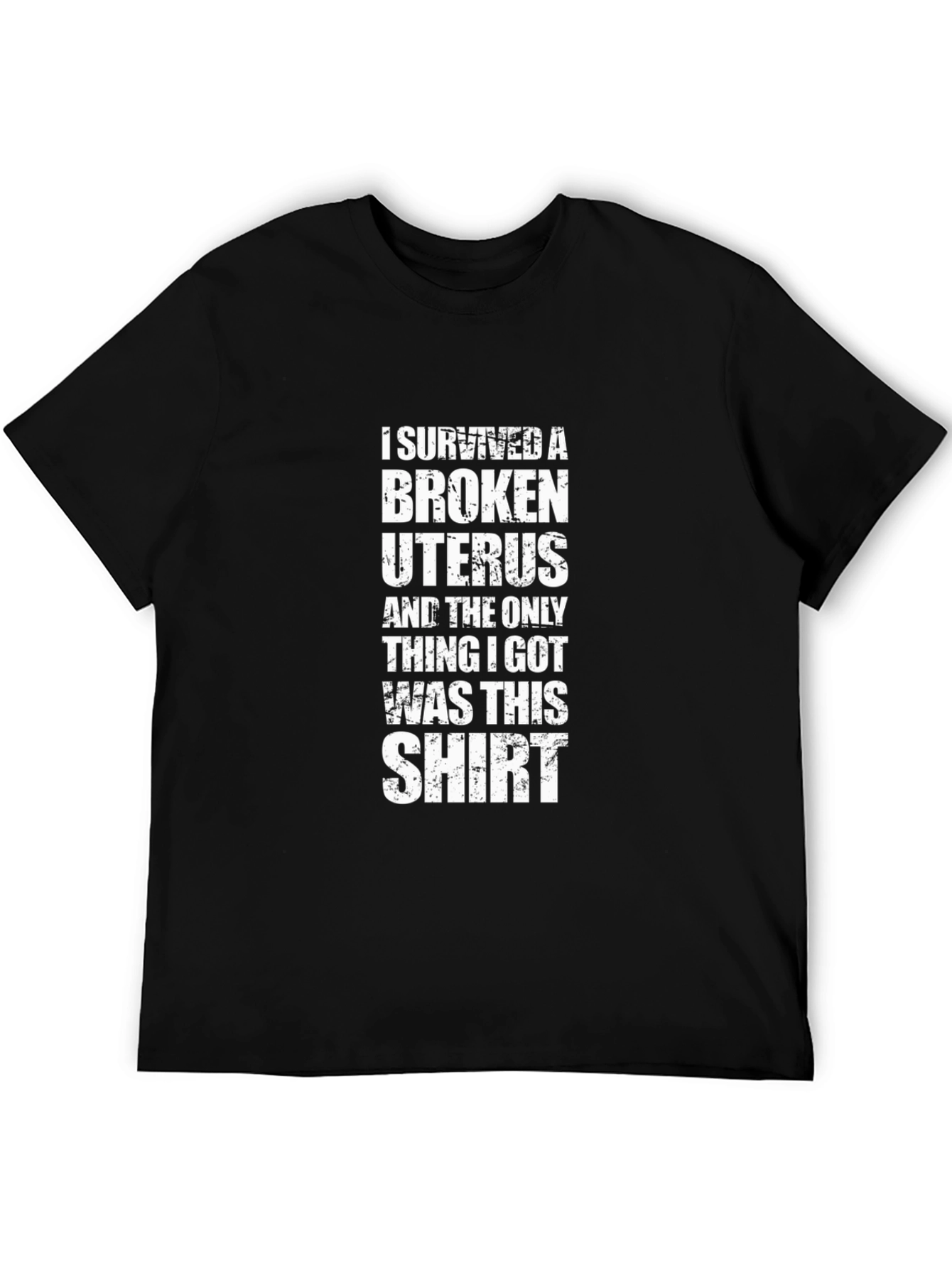 Black I Survived a Broken Uterus Graphic Tee view 5
