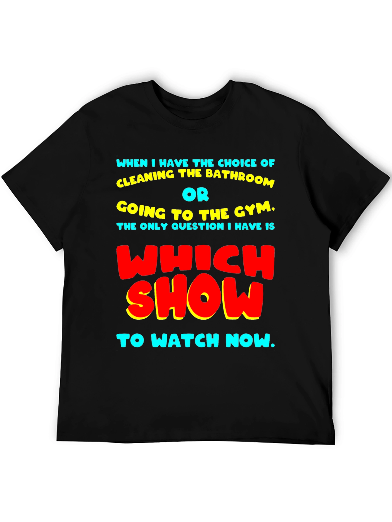 Black Funny Choice of Show T-Shirt view 5