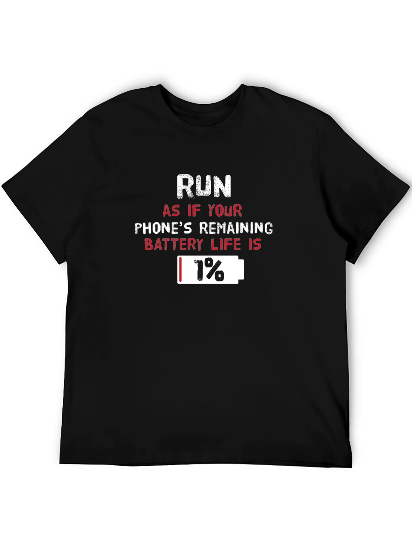 Black Run 1% Battery Life T-Shirt Funny Graphic Tee view 5