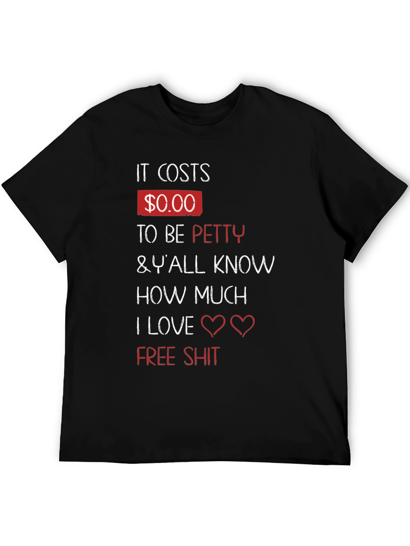 Black It Costs $0.00 To Be Petty T-Shirt view 5