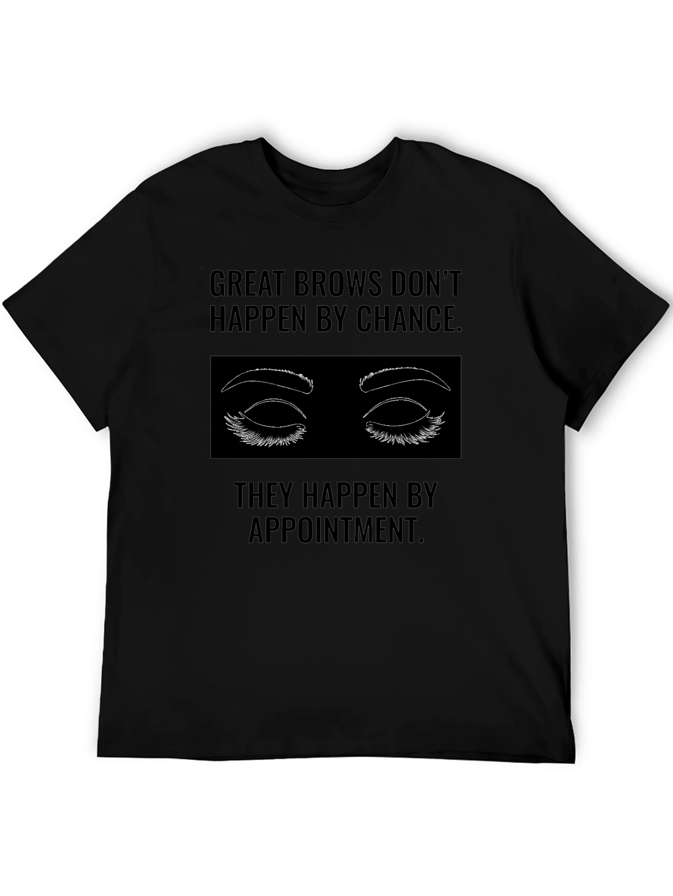 Black Great Brows T-Shirt - Appointment Only view 5