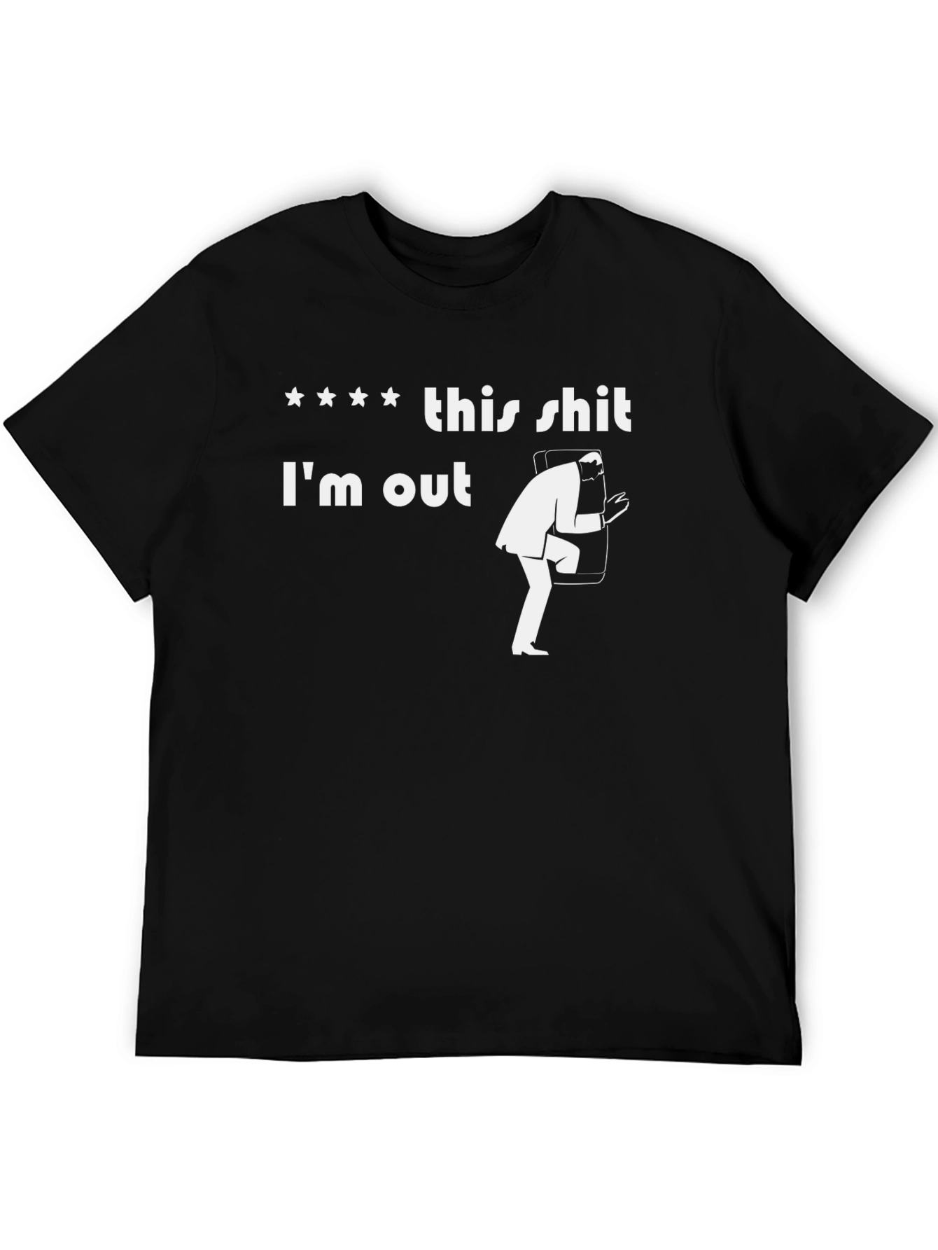 Black This Shit I'm Out T-Shirt Funny Novelty Tee view 5