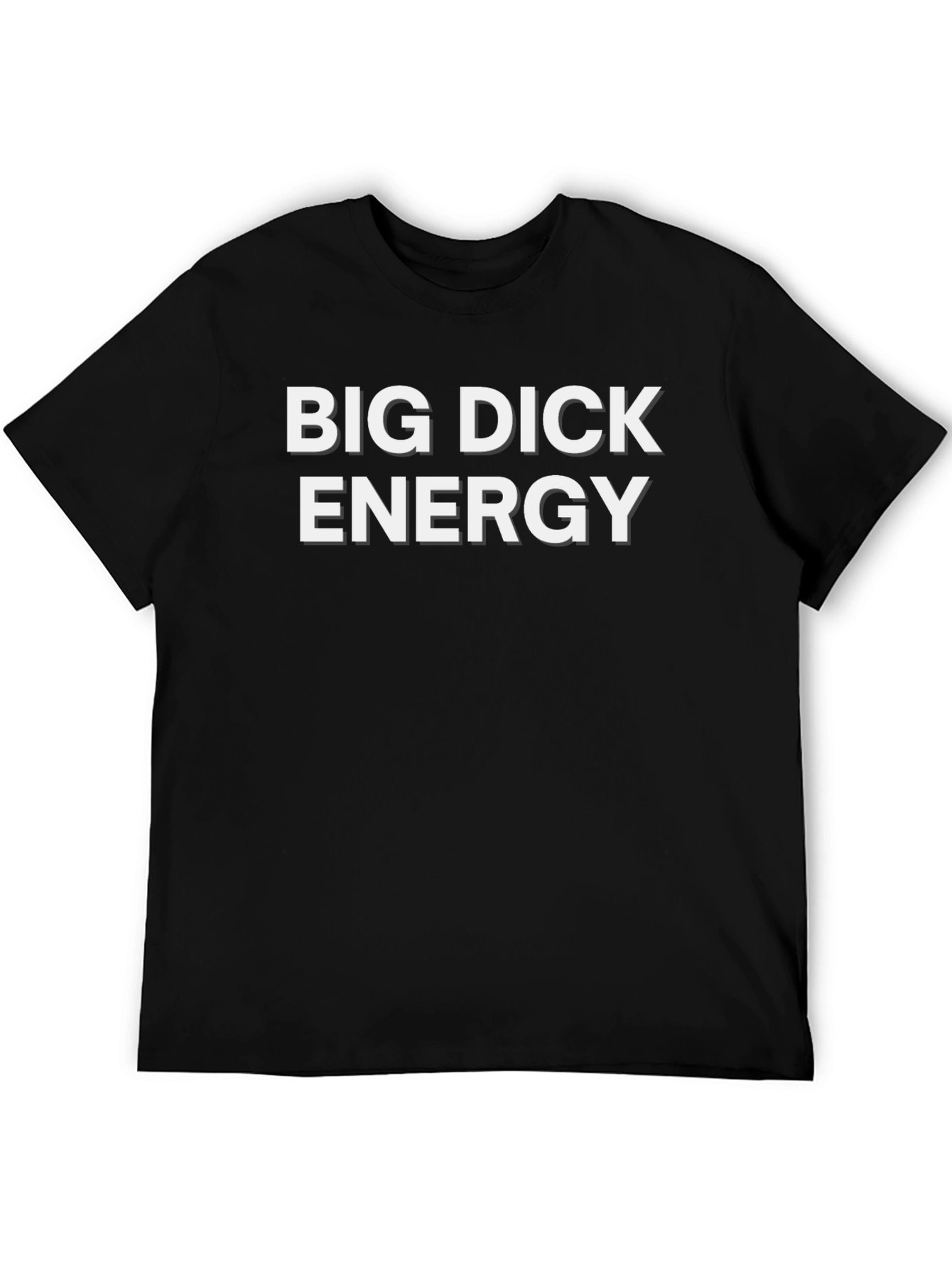 Black Big Dick Energy T-Shirt - Bold Statement Tee view 5
