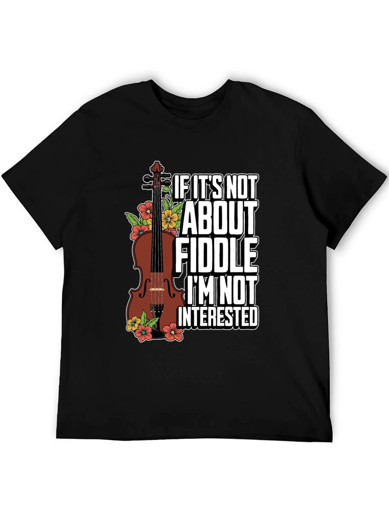 Black Fiddle Lover T-Shirt - If It's Not About Fiddle Tee view 5