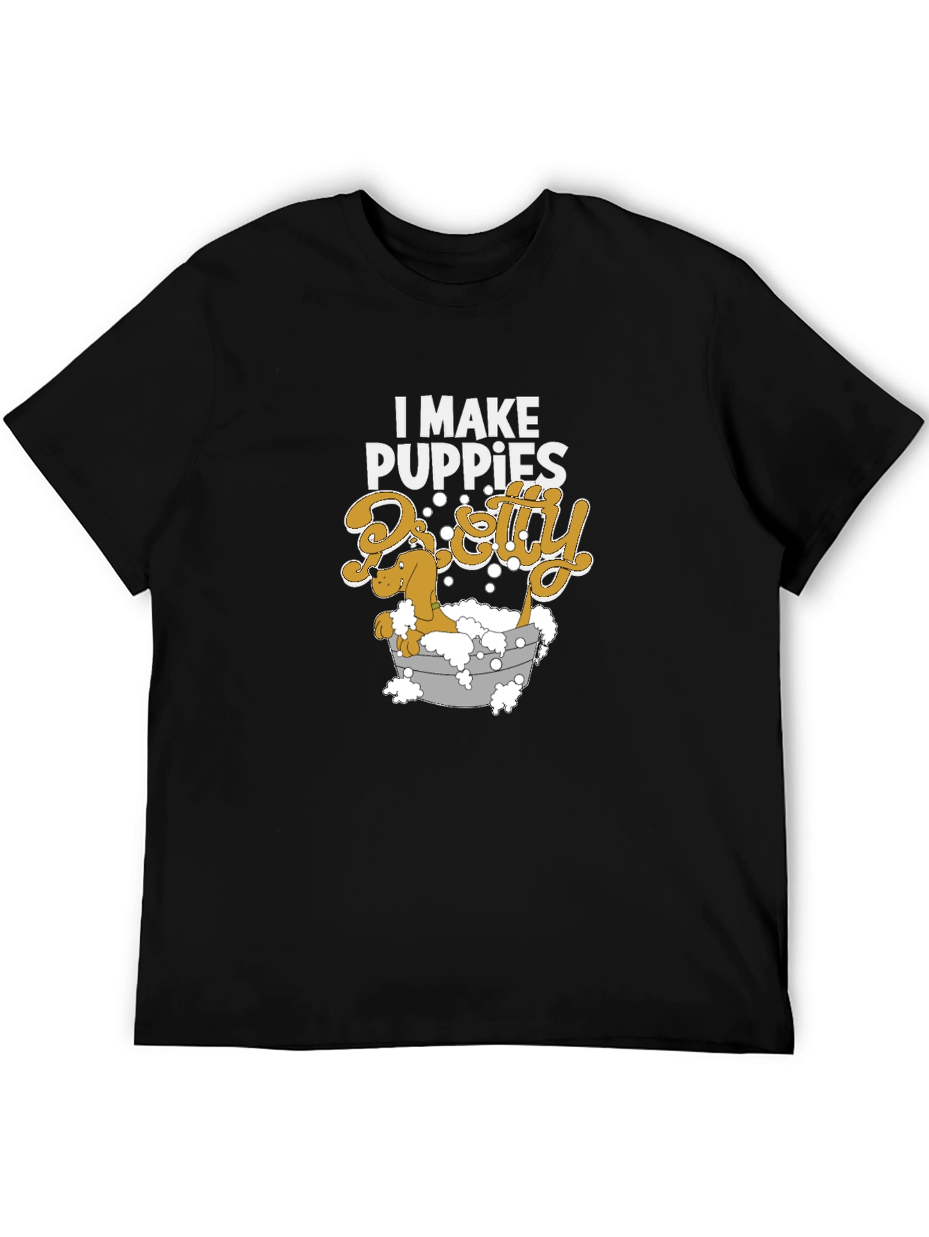 Black I Make Puppies Pretty T-Shirt Funny Dog Groomer Tee view 5