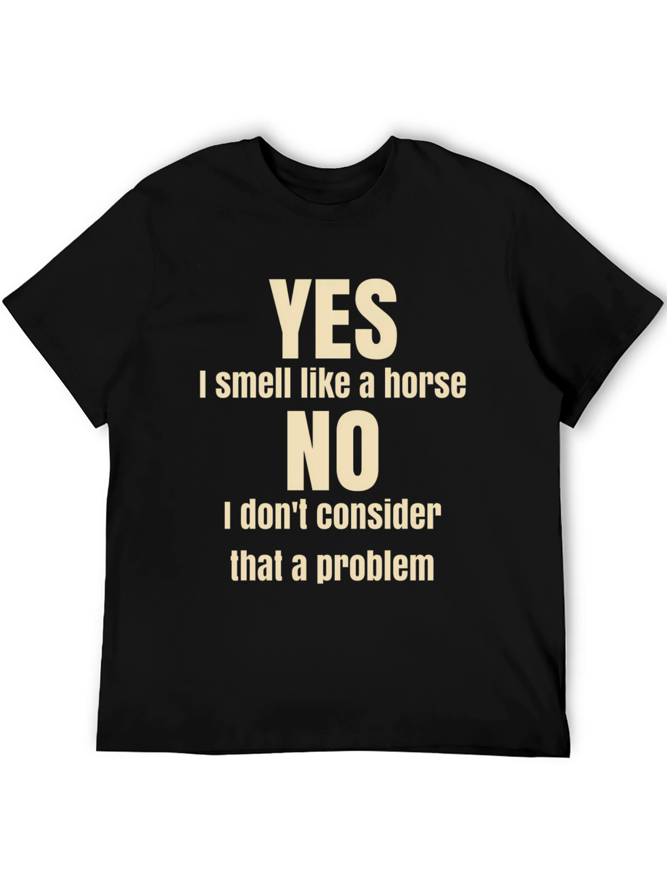 Black Humorous Horse Lover T-Shirt: Yes, I Smell Like A Horse view 5