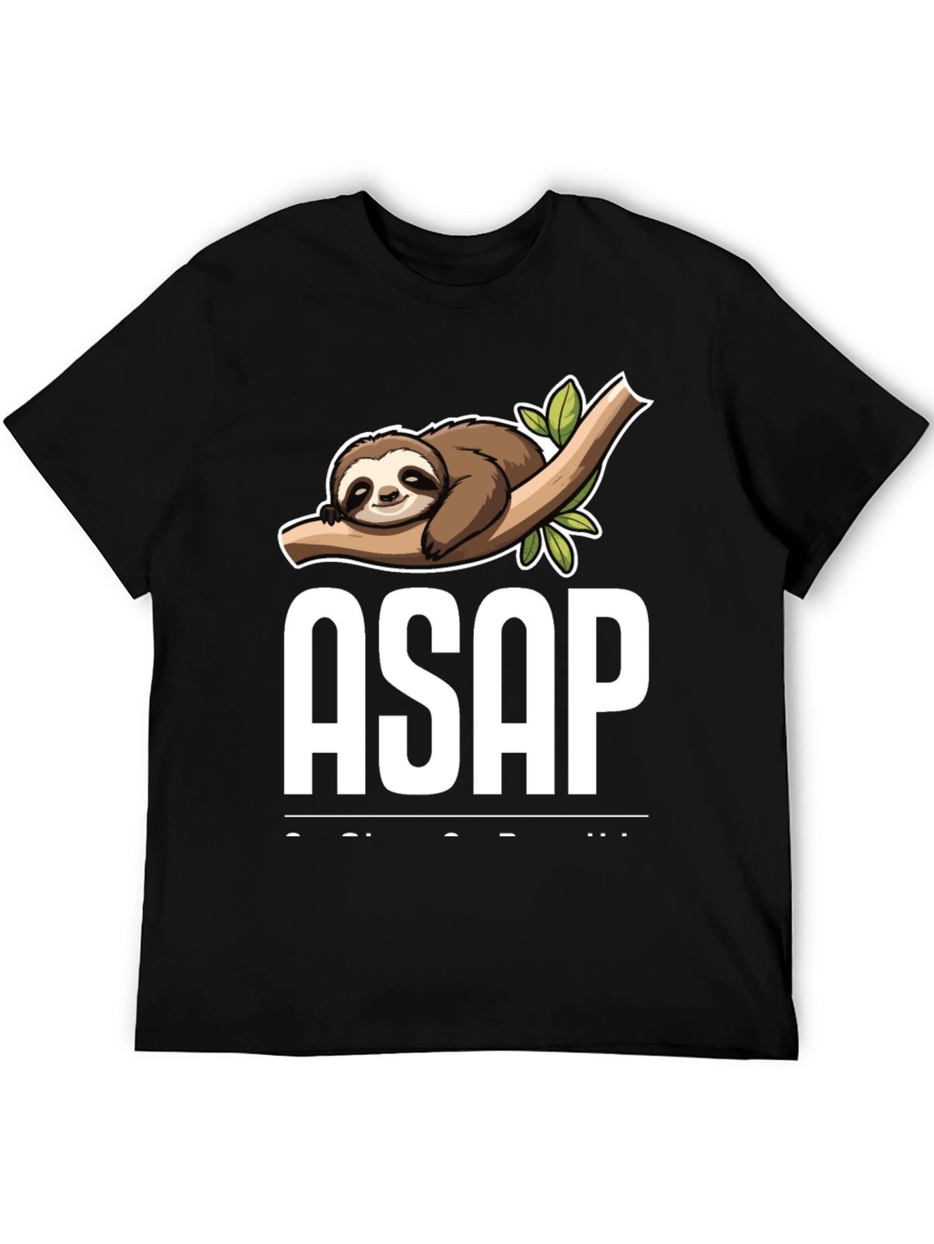 Black Funny Sloth ASAP T-Shirt - Lazy Humor Tee view 5