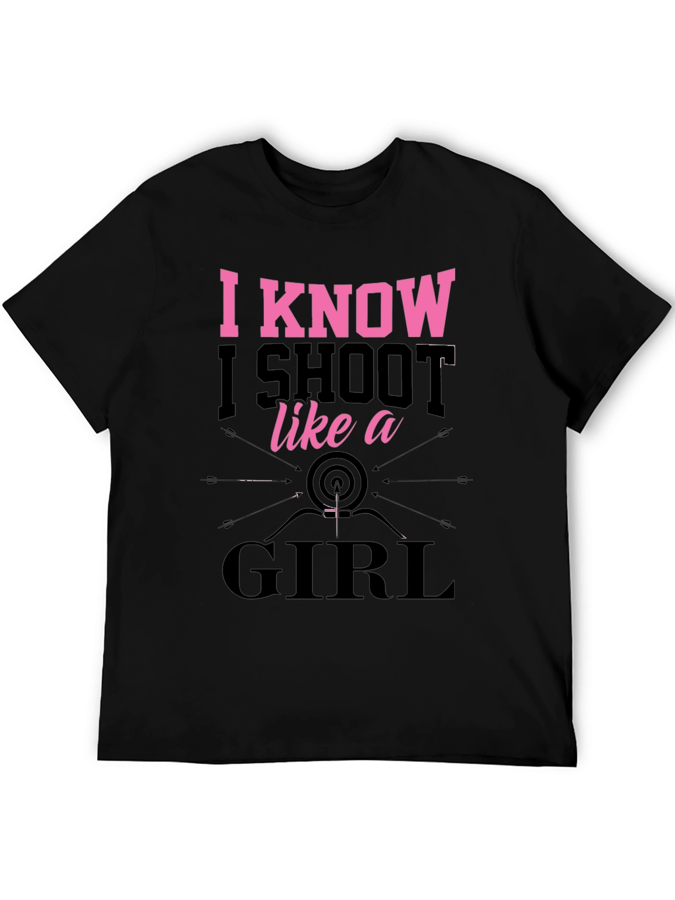 Black I Know I Shoot Like a Girl T-Shirt view 5