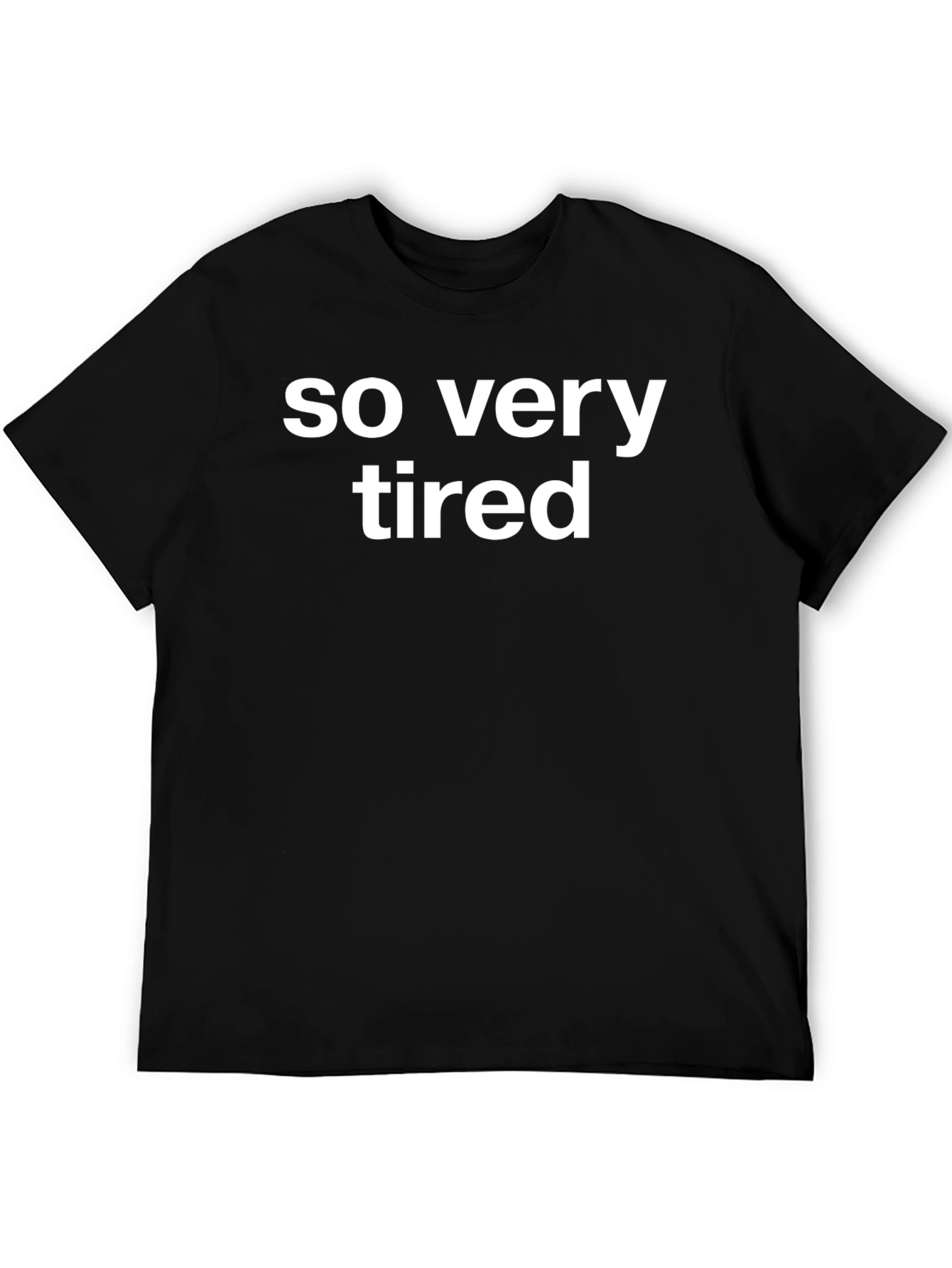 Black So Very Tired Graphic Tee - Unisex Black T-Shirt view 5
