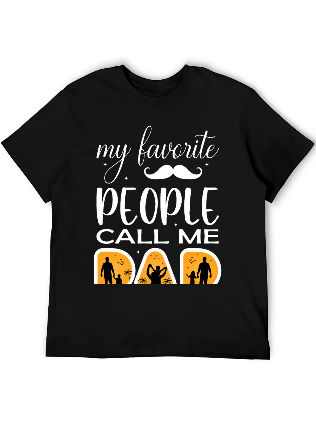 My Favorite People Call Me Dad Graphic Tee - 5