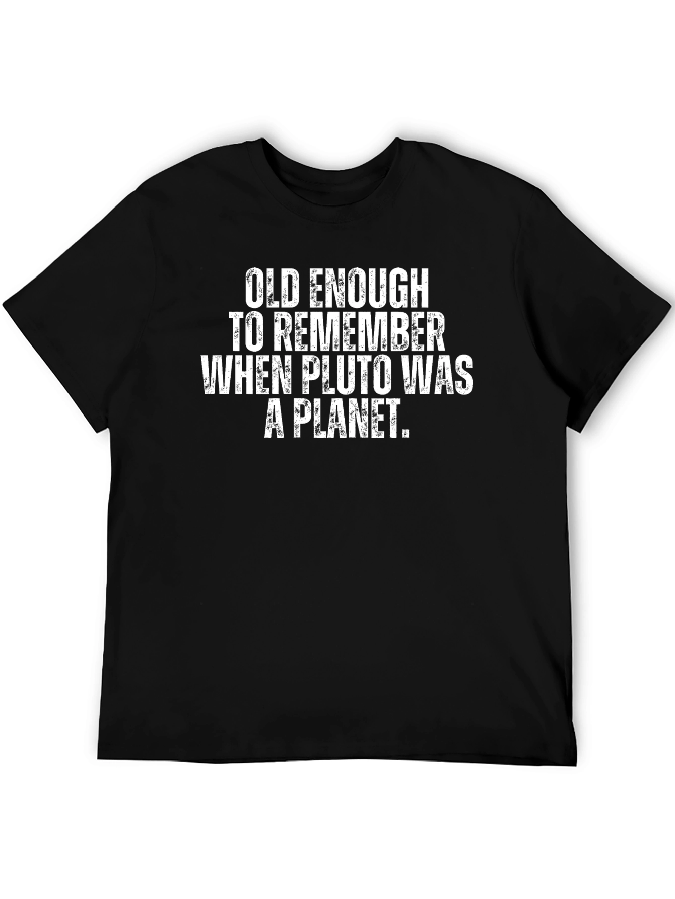 Black Old Enough Pluto Planet Black T-Shirt view 5