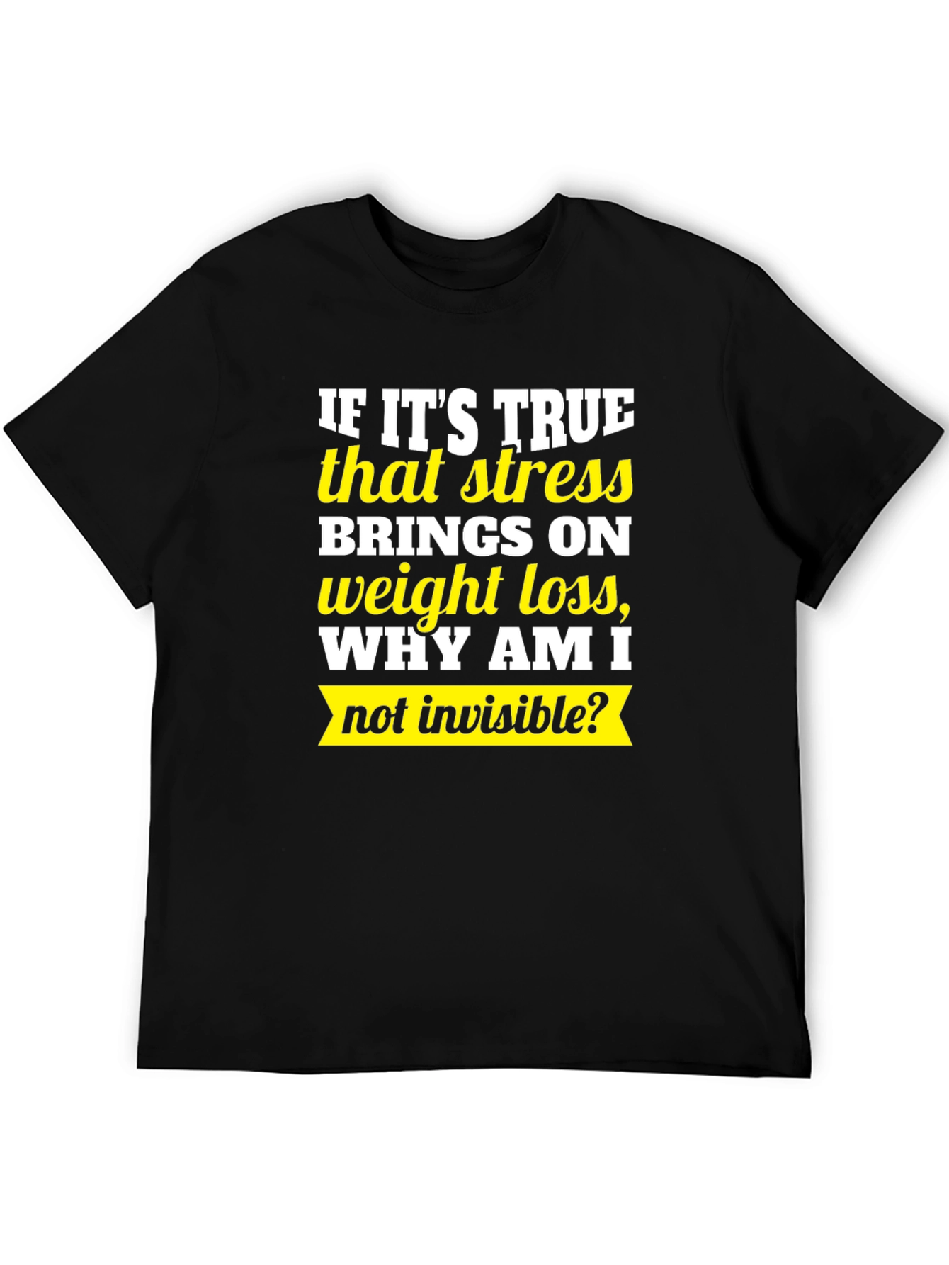 Black Stress Weight Loss Graphic Tee view 5