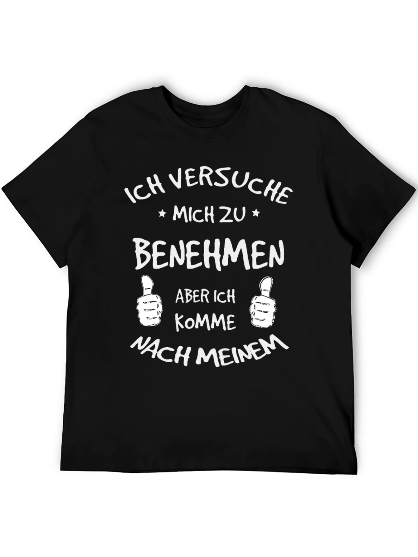 Black Humorous Men's Black T-Shirt - "Ich Versuche Mich Zu Benehmen" view 5