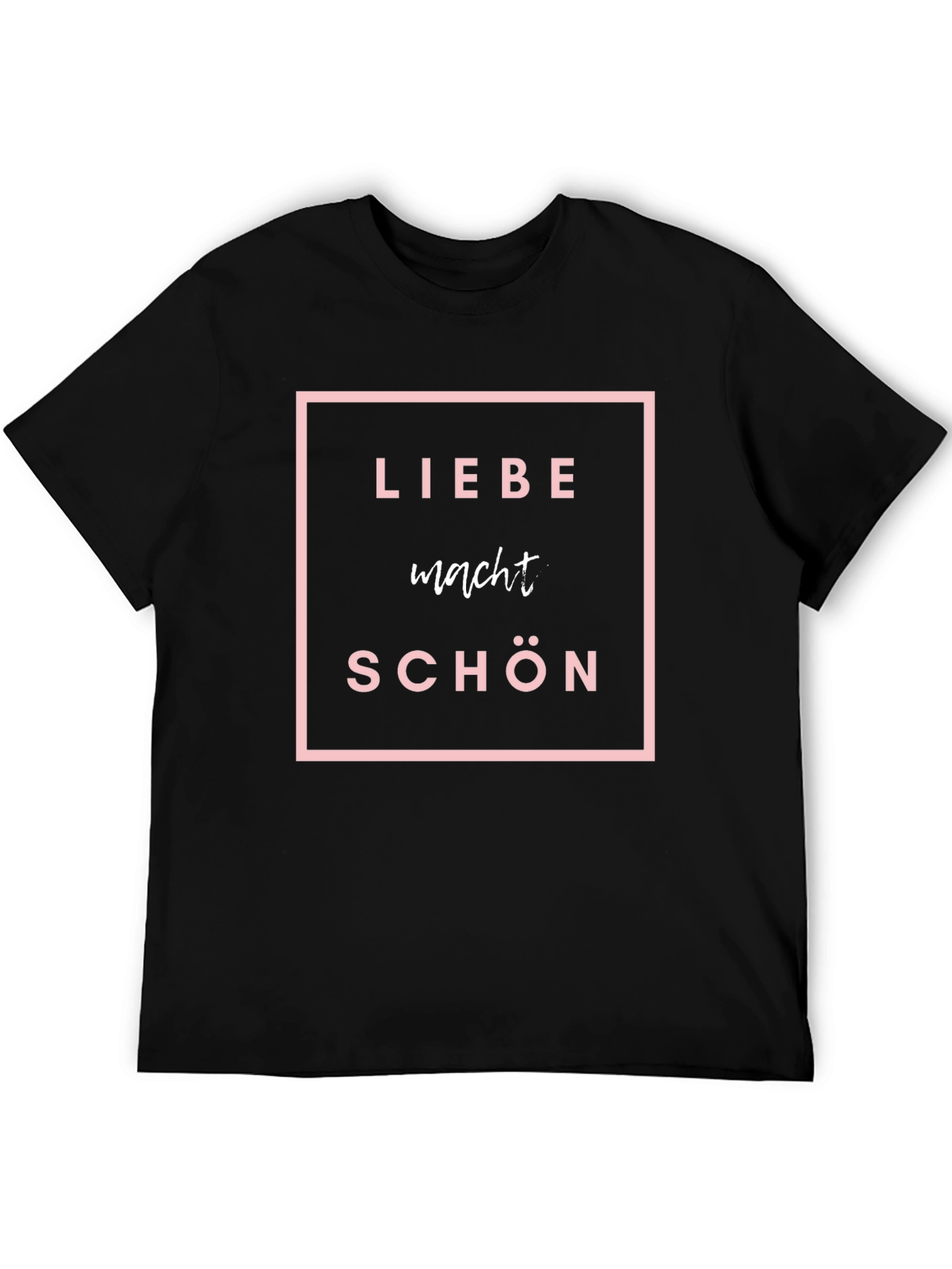 Black Liebe Macht Schon T-Shirt - German Love Makes Beautiful Tee view 5