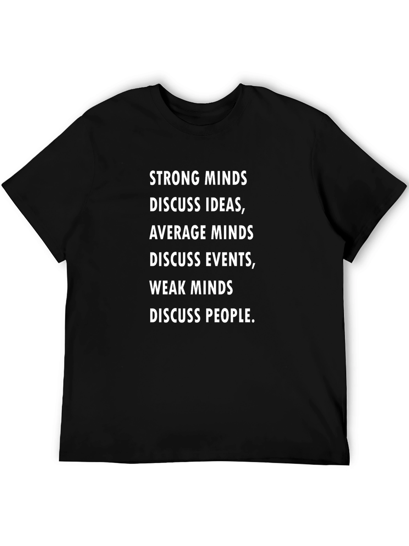Black Strong Minds T-Shirt - Discuss Ideas, Events, People view 5