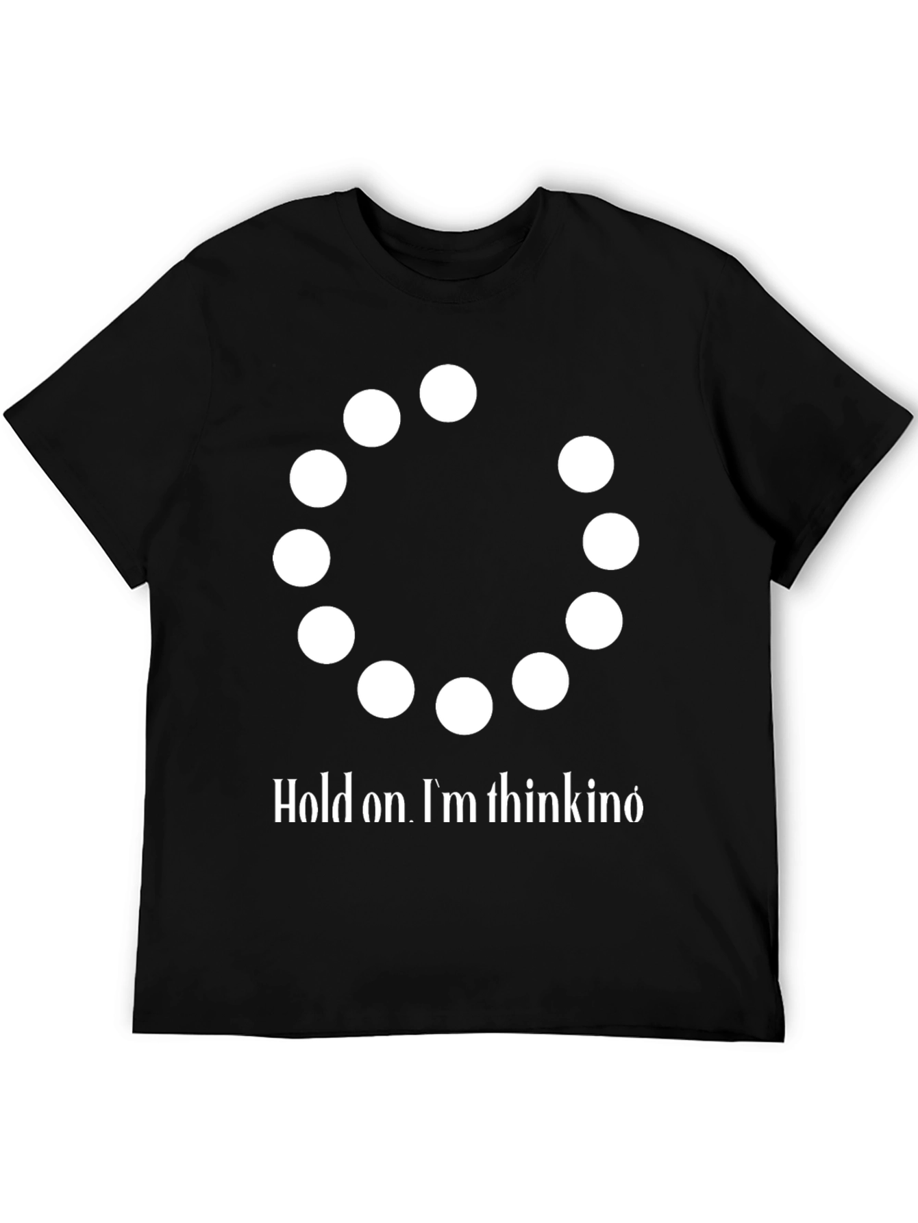 Black Hold On I'm Thinking T-Shirt - Funny Graphic Tee view 5