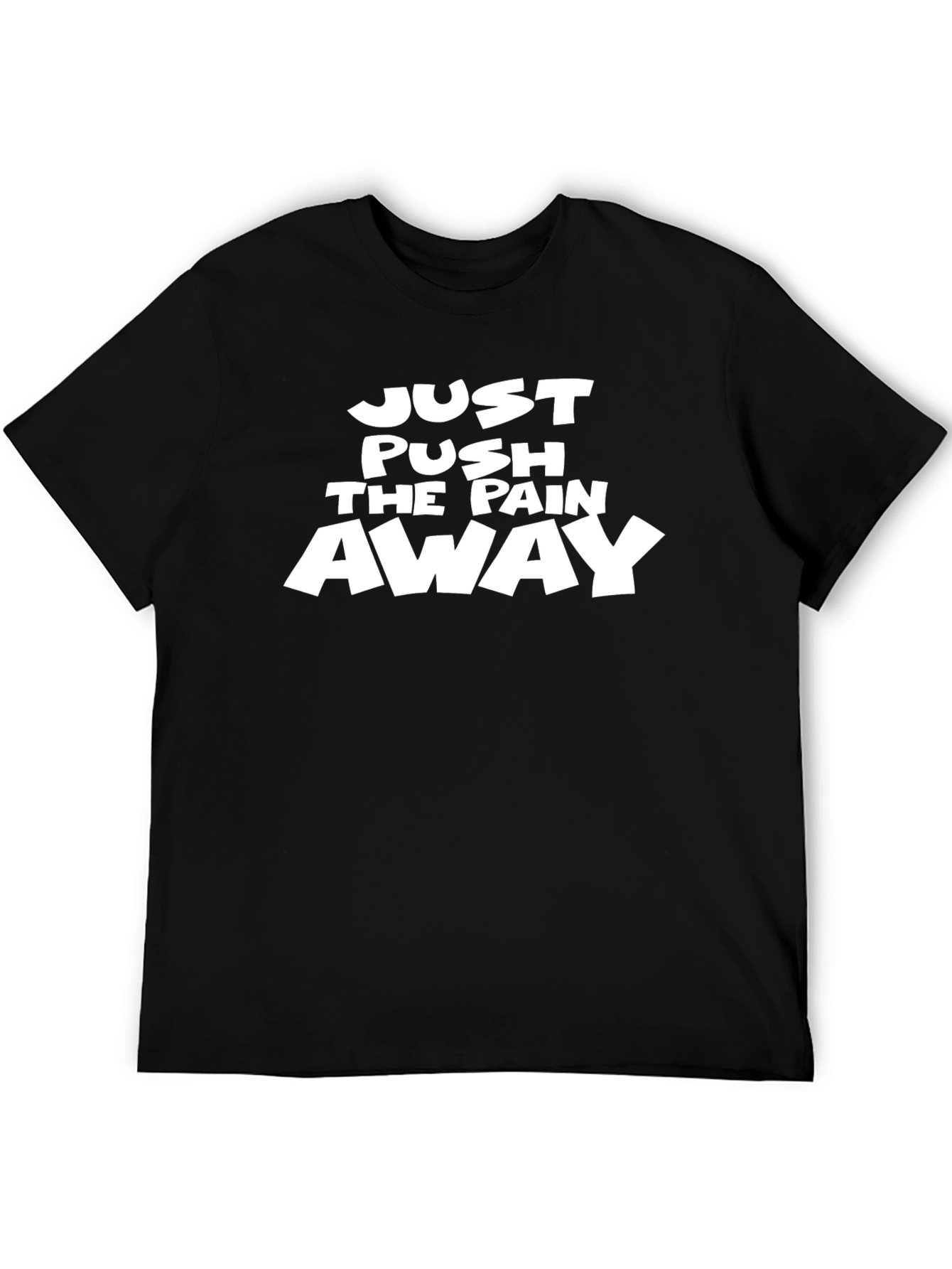 Black Just Push The Pain Away Graphic Tee view 5